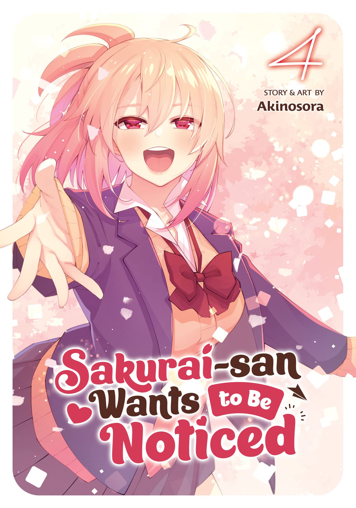 Sakurai-San Wants to Be Noticed Vol. 04