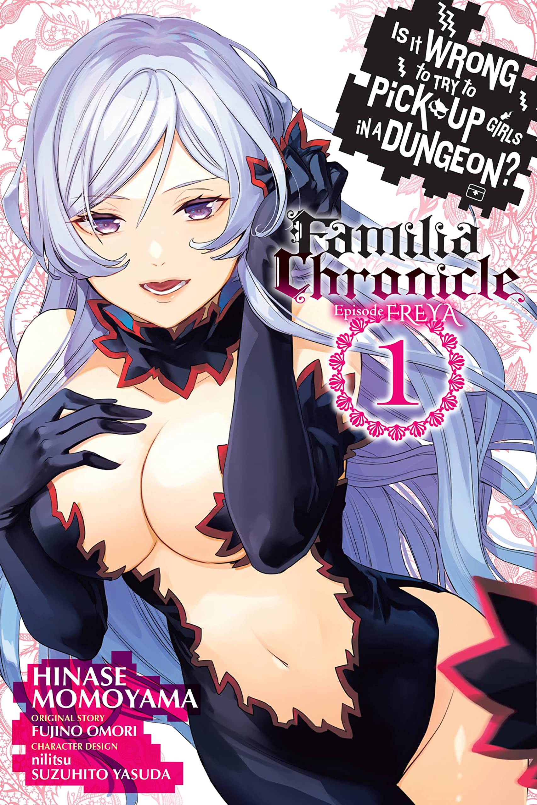 Is It Wrong to Try to Pick Up Girls in a Dungeon? Familia Chronicle Episode Freya (Manga) Vol. 01