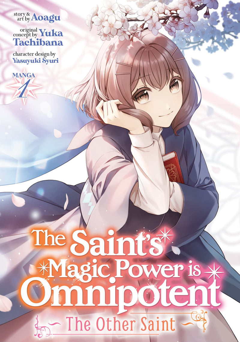 The Saint's Magic Power Is Omnipotent: The Other Saint (Manga) Vol. 01