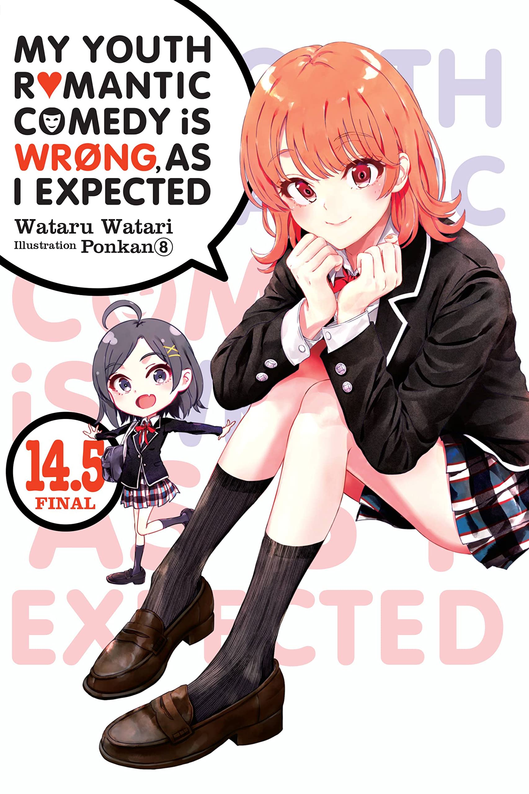 My Youth Romantic Comedy Is Wrong, as I Expected Vol. 14.5 (Light Novel)