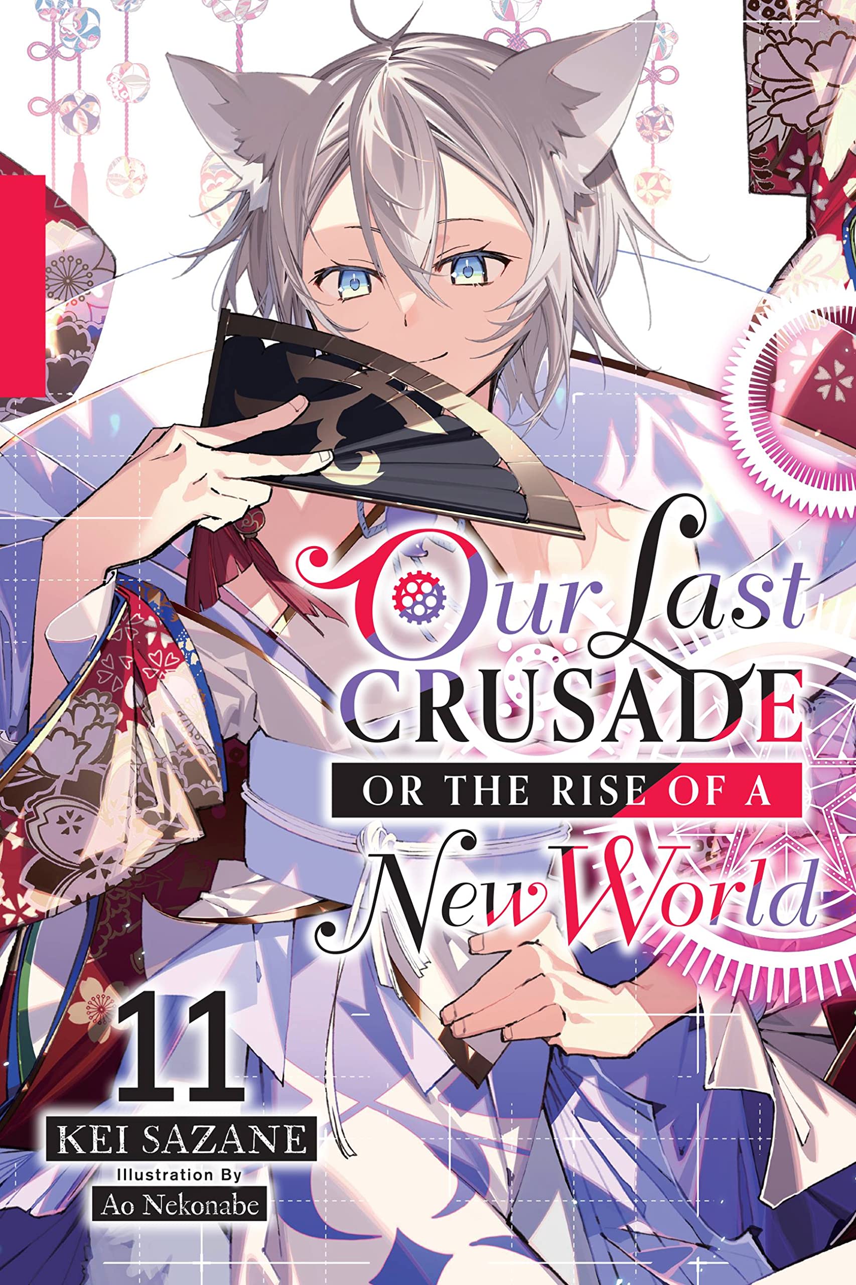 Our Last Crusade or the Rise of a New World Vol. 11 (Light Novel)