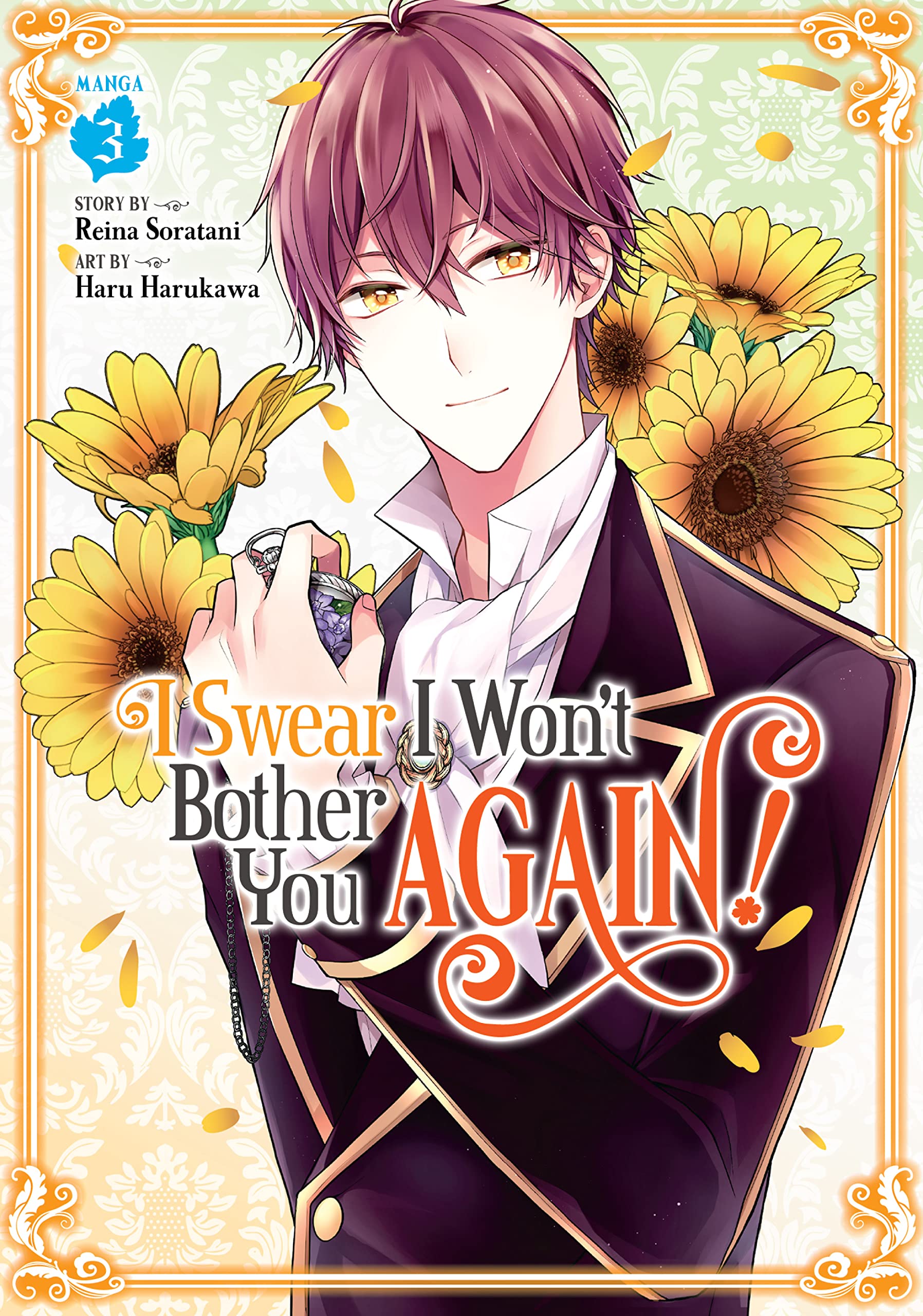 I Swear I Won't Bother You Again! (Manga) Vol. 03