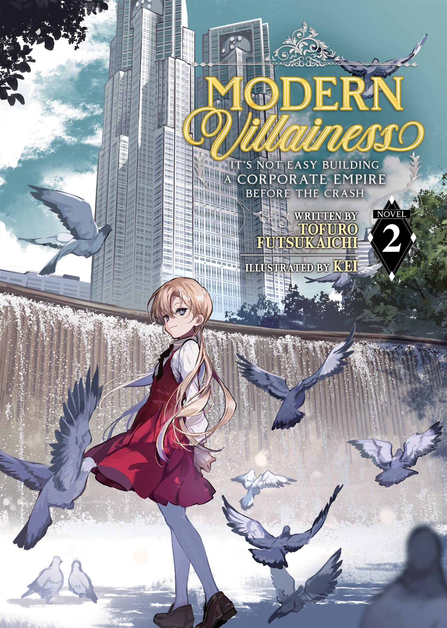 Modern Villainess: It's Not Easy Building a Corporate Empire Before the Crash (Light Novel) Vol. 02