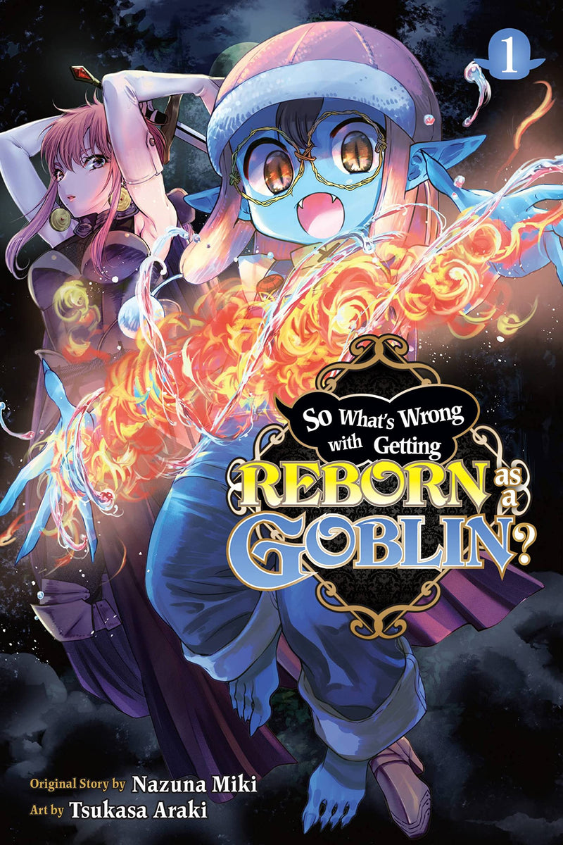 So What's Wrong with Getting Reborn as a Goblin? Vol. 01