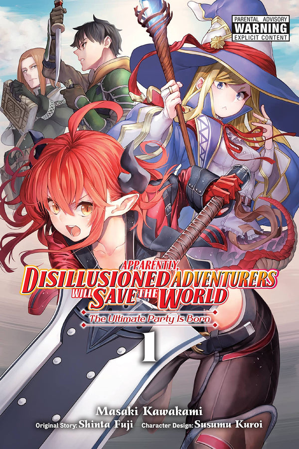 Apparently, Disillusioned Adventurers Will Save the World (Manga) Vol. 01