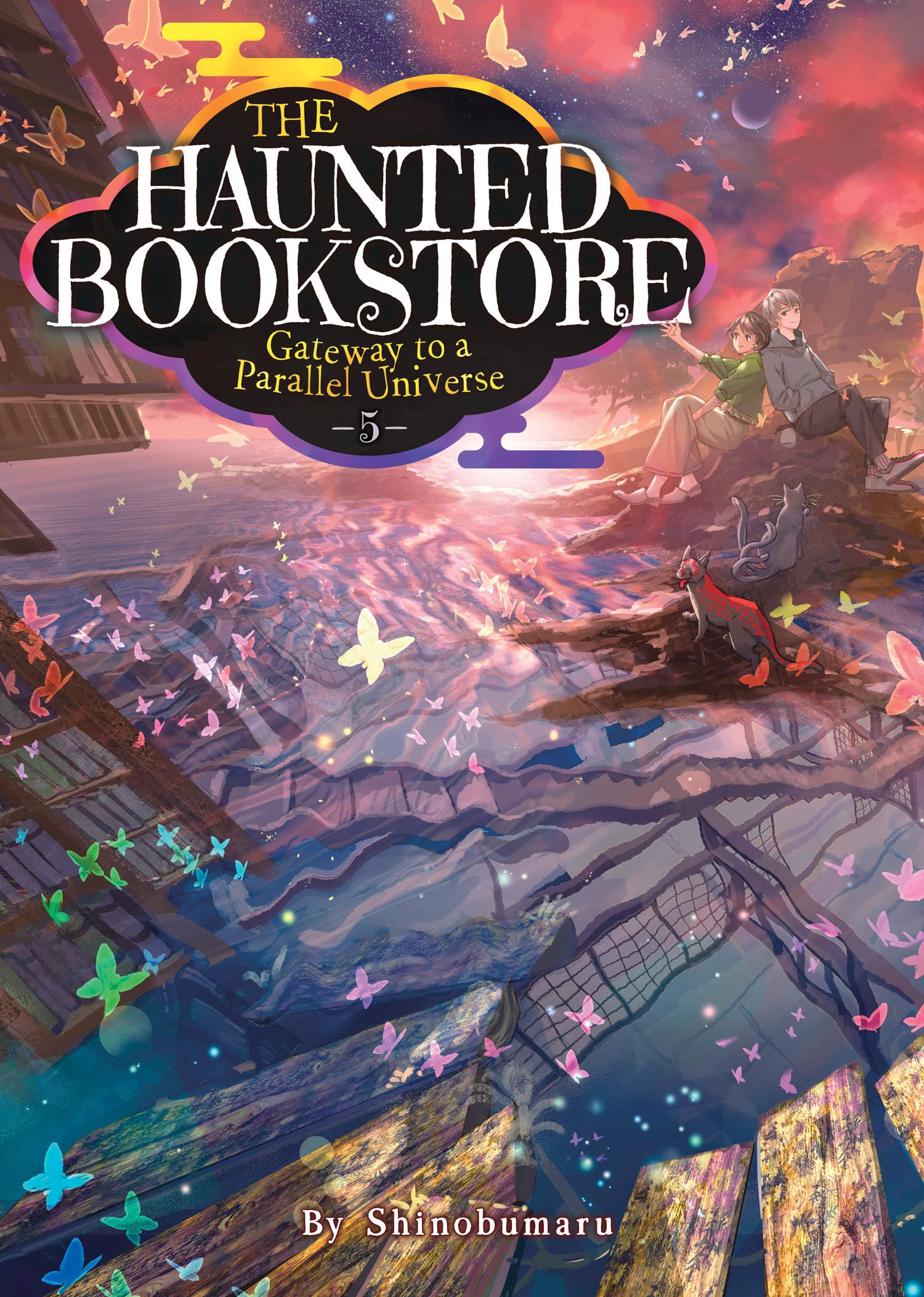 The Haunted Bookstore - Gateway to a Parallel Universe (Light Novel) Vol. 05