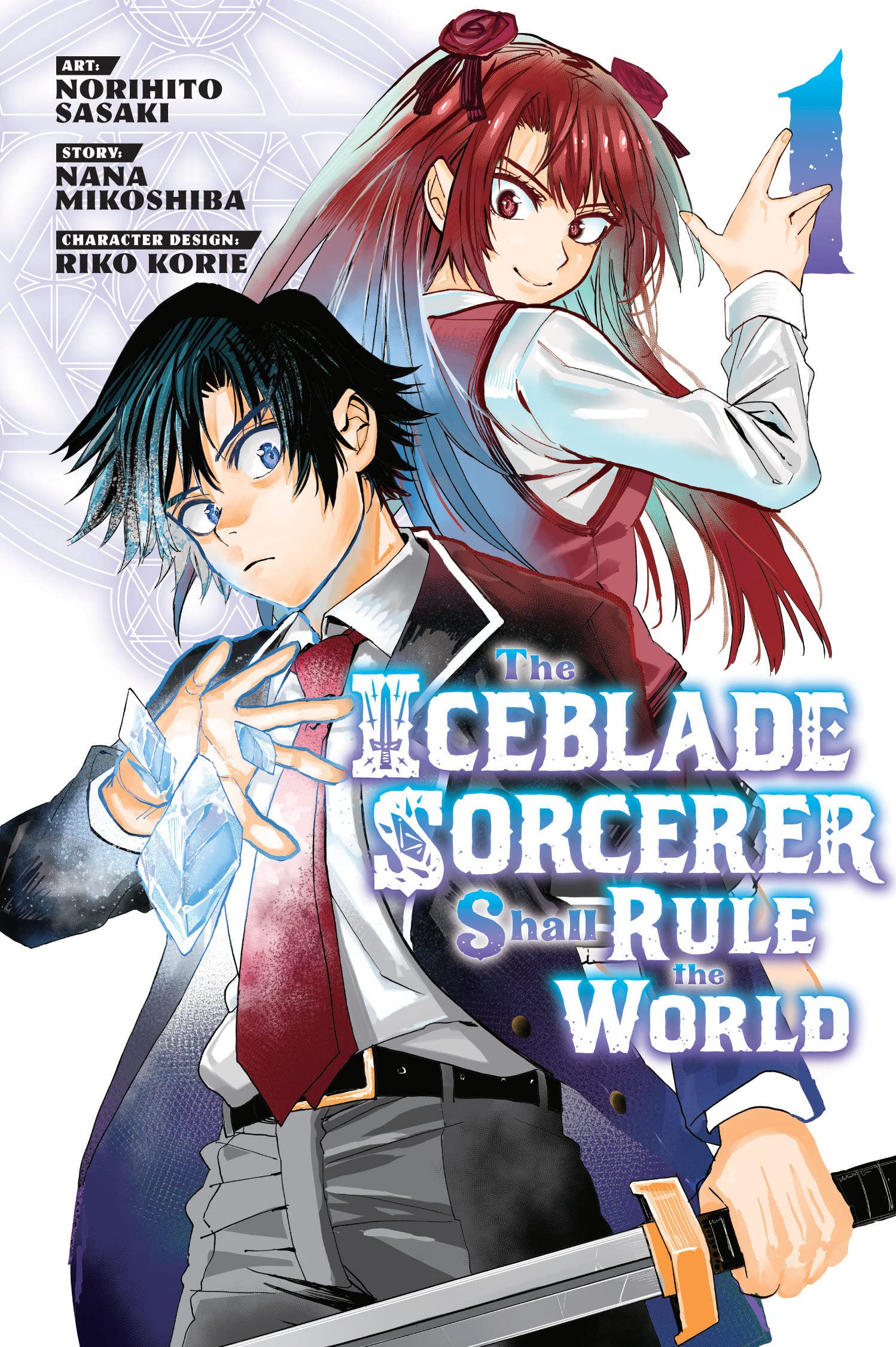 The Iceblade Sorcerer Shall Rule the World (Manga) Vol. 01
