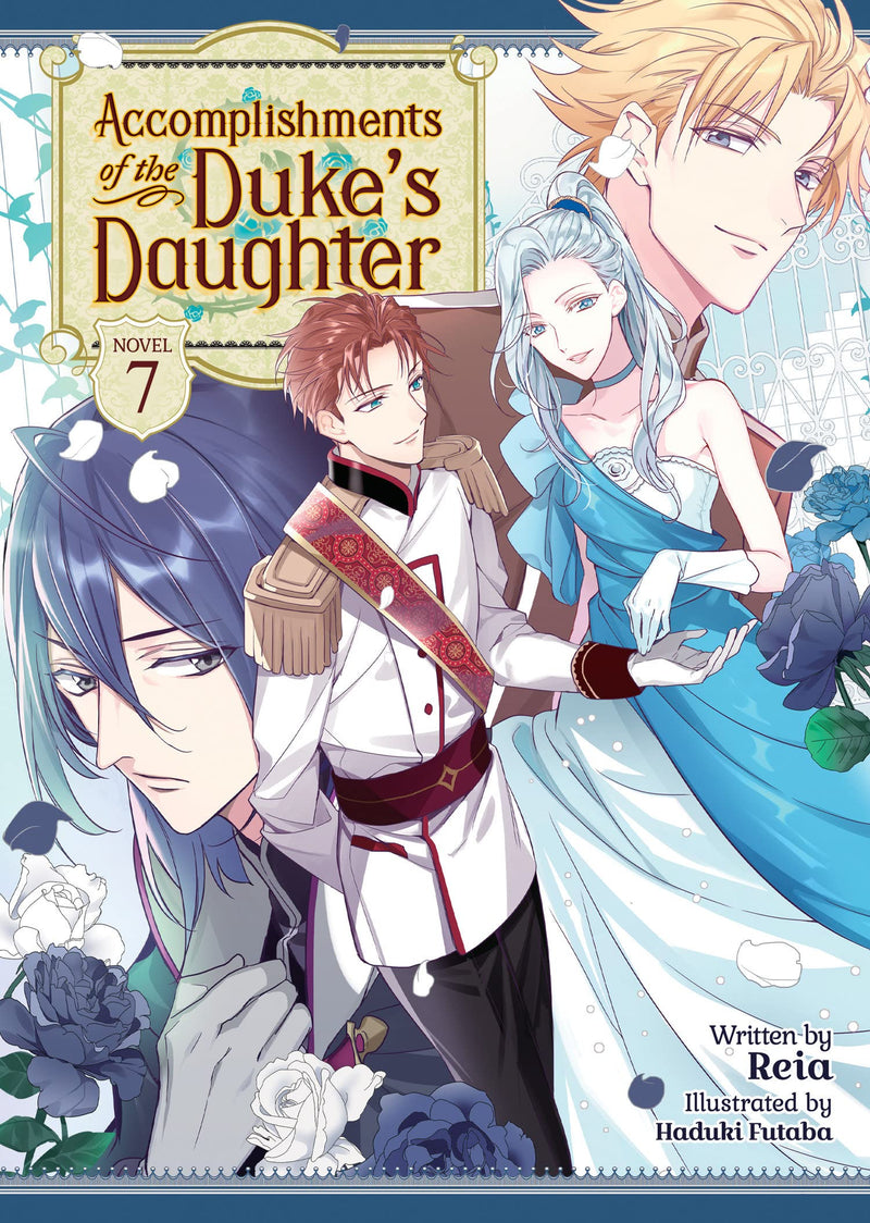 Accomplishments of the Duke's Daughter (Light Novel) Vol. 07