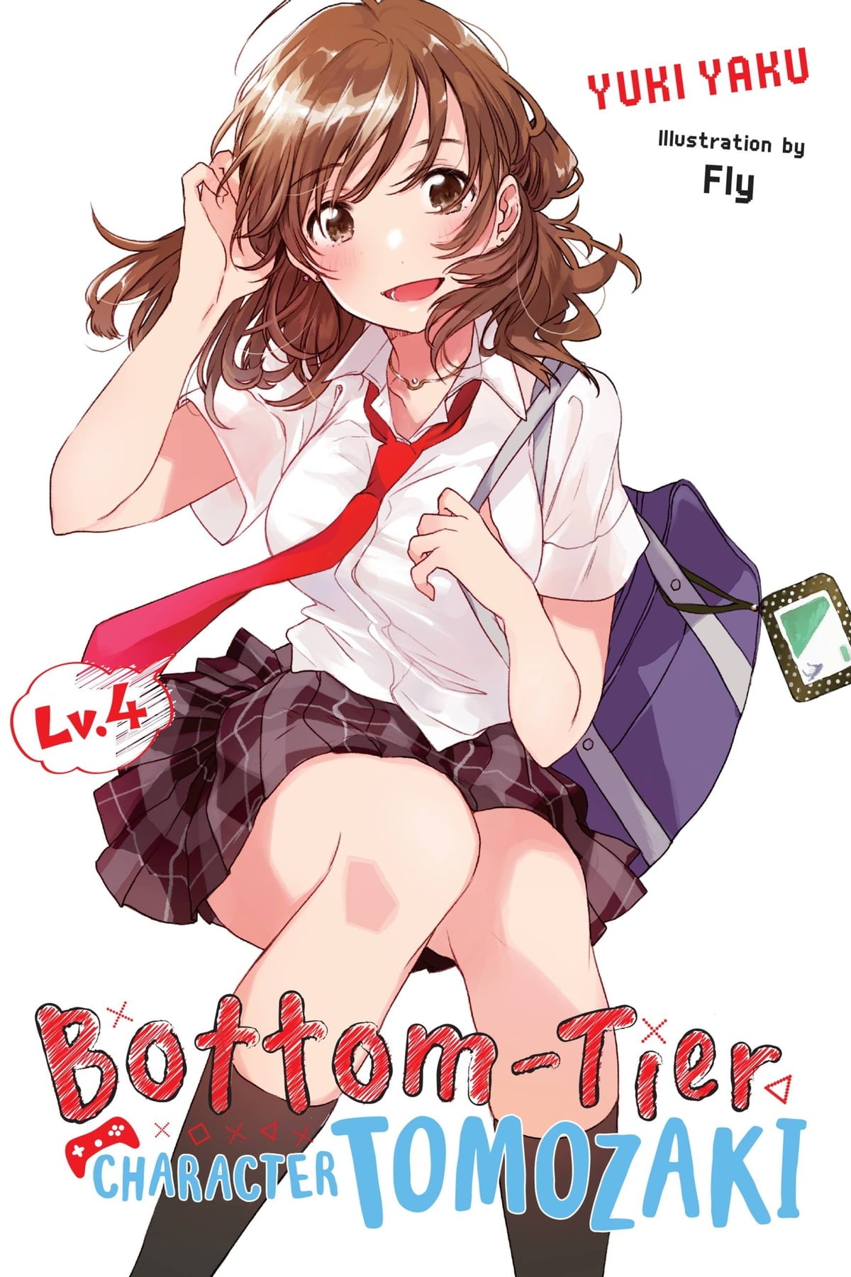 Bottom-Tier Character Tomozaki Vol. 04 (Light Novel)