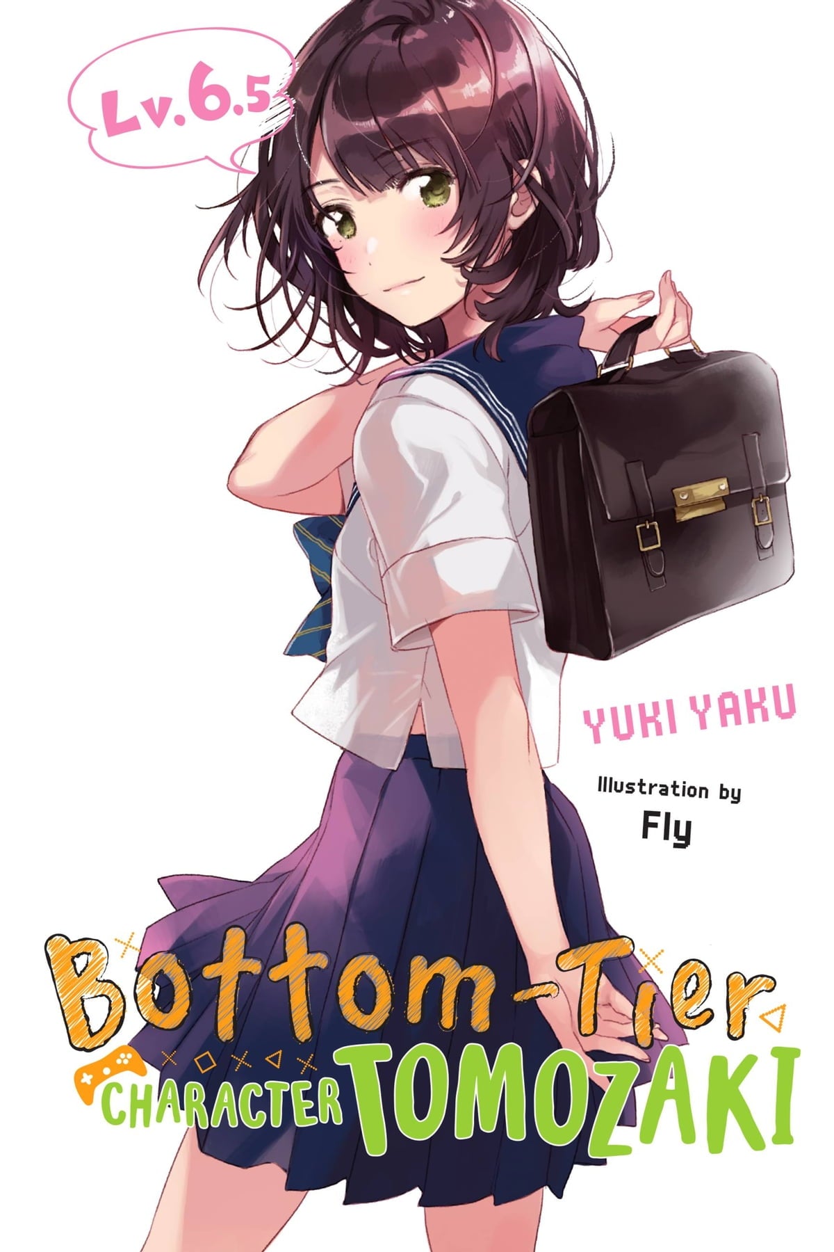 Bottom-Tier Character Tomozaki Vol. 06.5 (Light Novel)