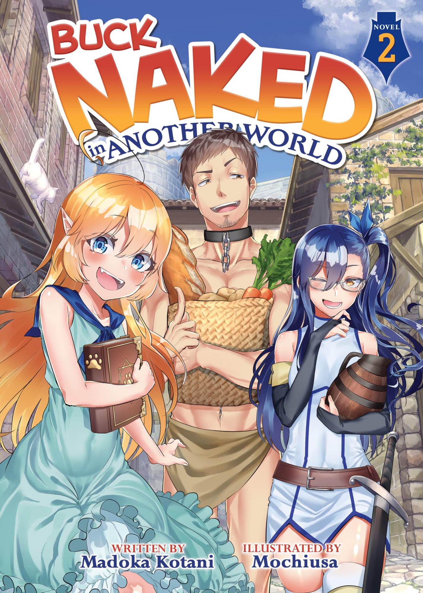 Buck Naked in Another World (Light Novel) Vol. 02