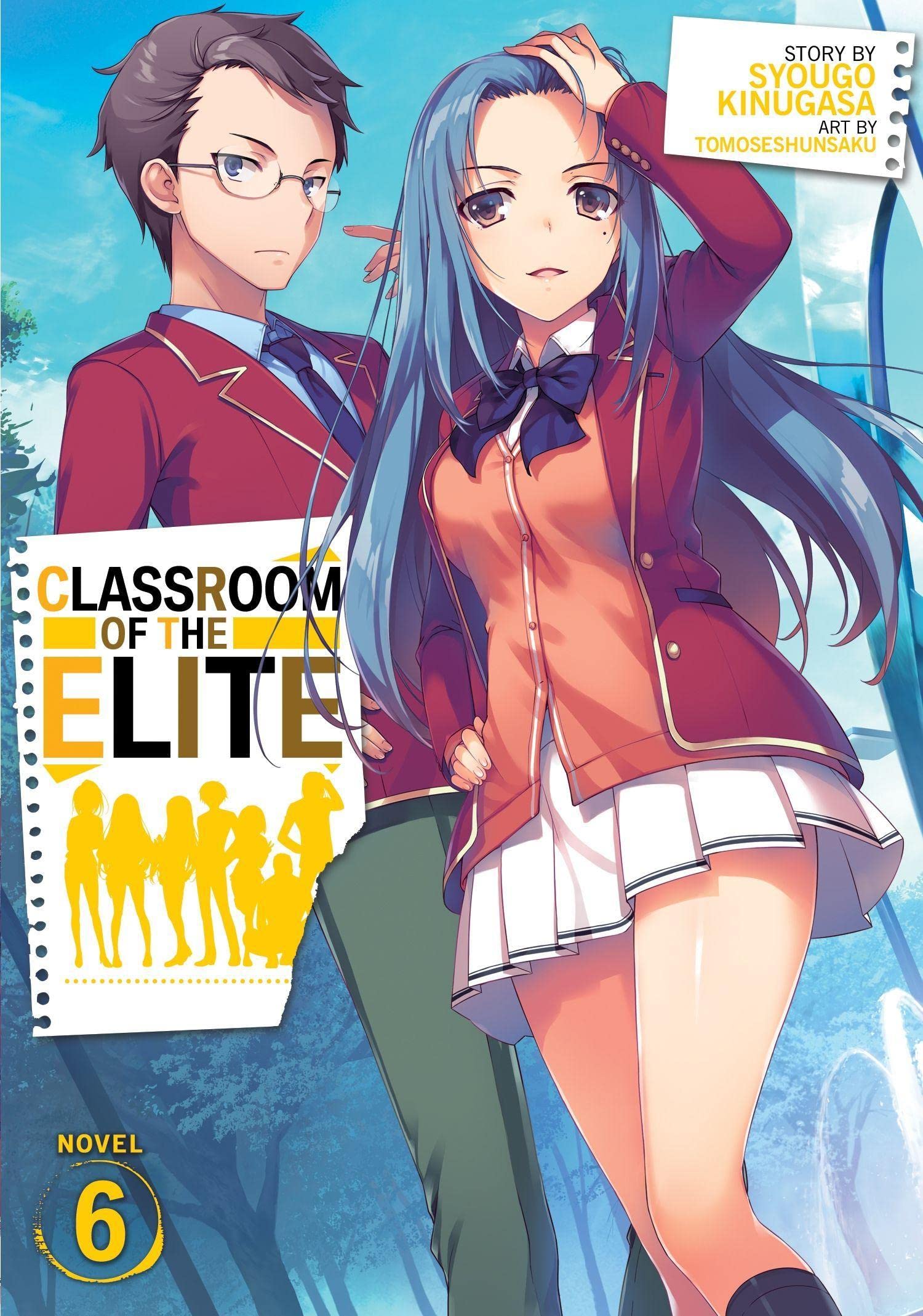 Classroom of the Elite (Light Novel) Vol. 06