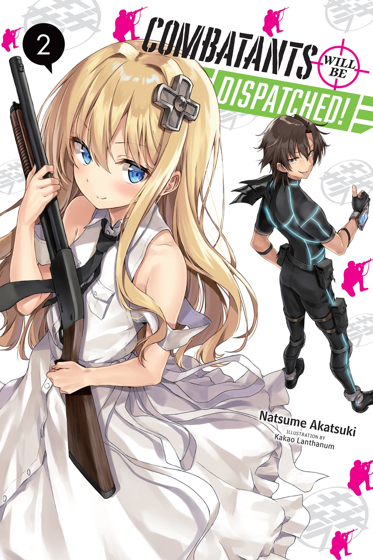 Combatants Will Be Dispatched! Vol. 02 (Light Novel)