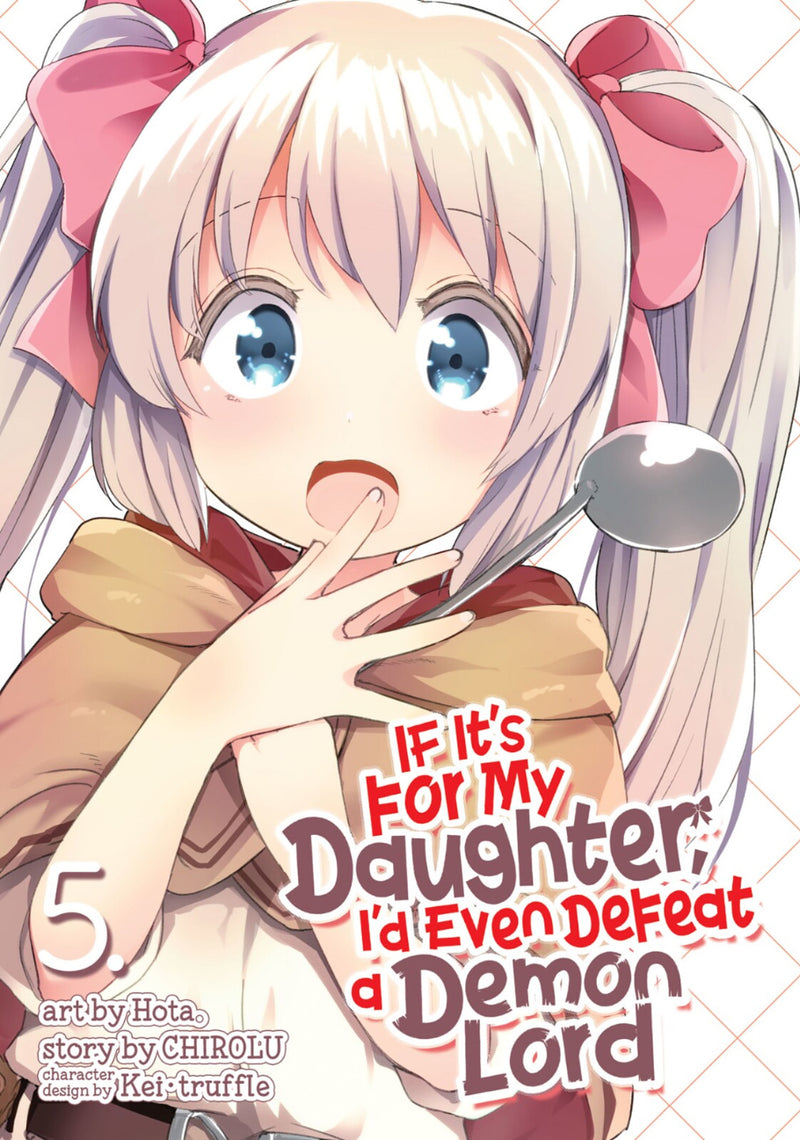 If It’s for My Daughter, I’d Even Defeat a Demon Lord Vol. 05