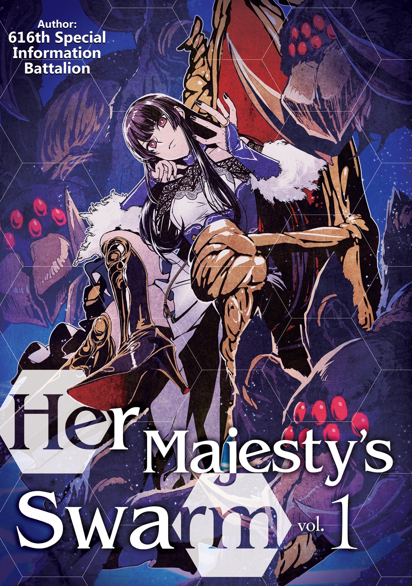 Her Majesty's Swarm: Vol. 01 (Light Novel)
