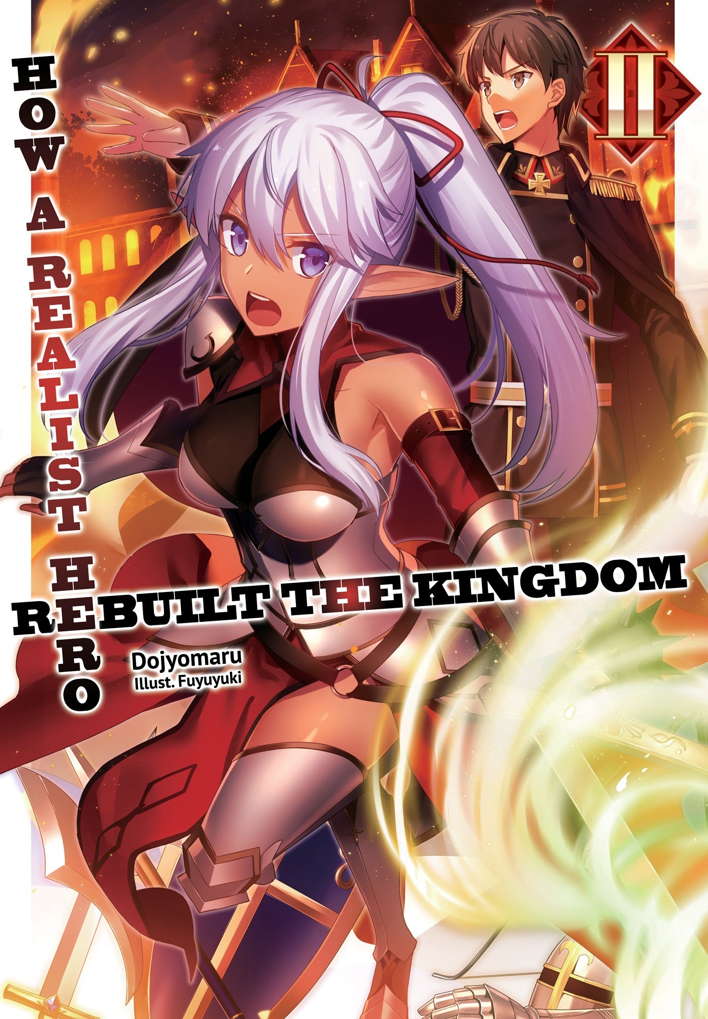 How a Realist Hero Rebuilt the Kingdom (Light Novel) Vol. 02 (Out of Stock Indefinitely)