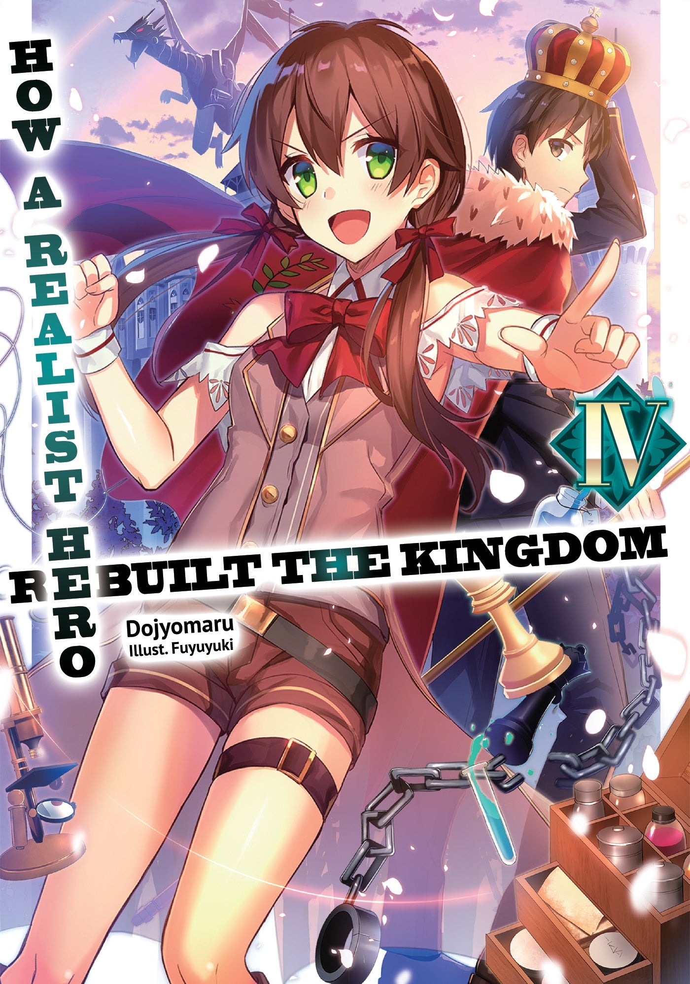 How a Realist Hero Rebuilt the Kingdom (Light Novel) Vol. 04 (Out of Stock Indefinitely)