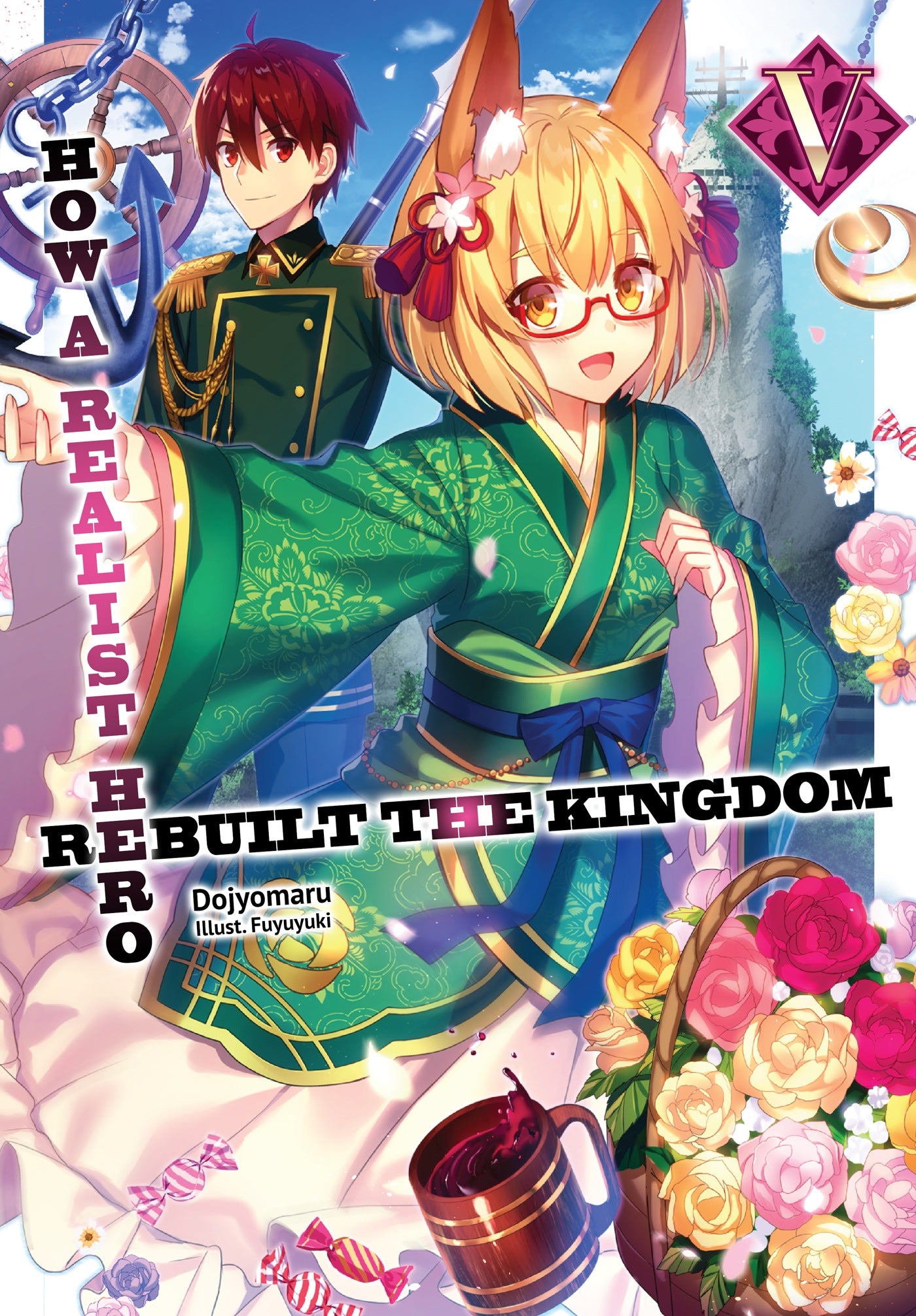 How a Realist Hero Rebuilt the Kingdom (Light Novel) Vol. 05 (Out of Stock Indefinitely)
