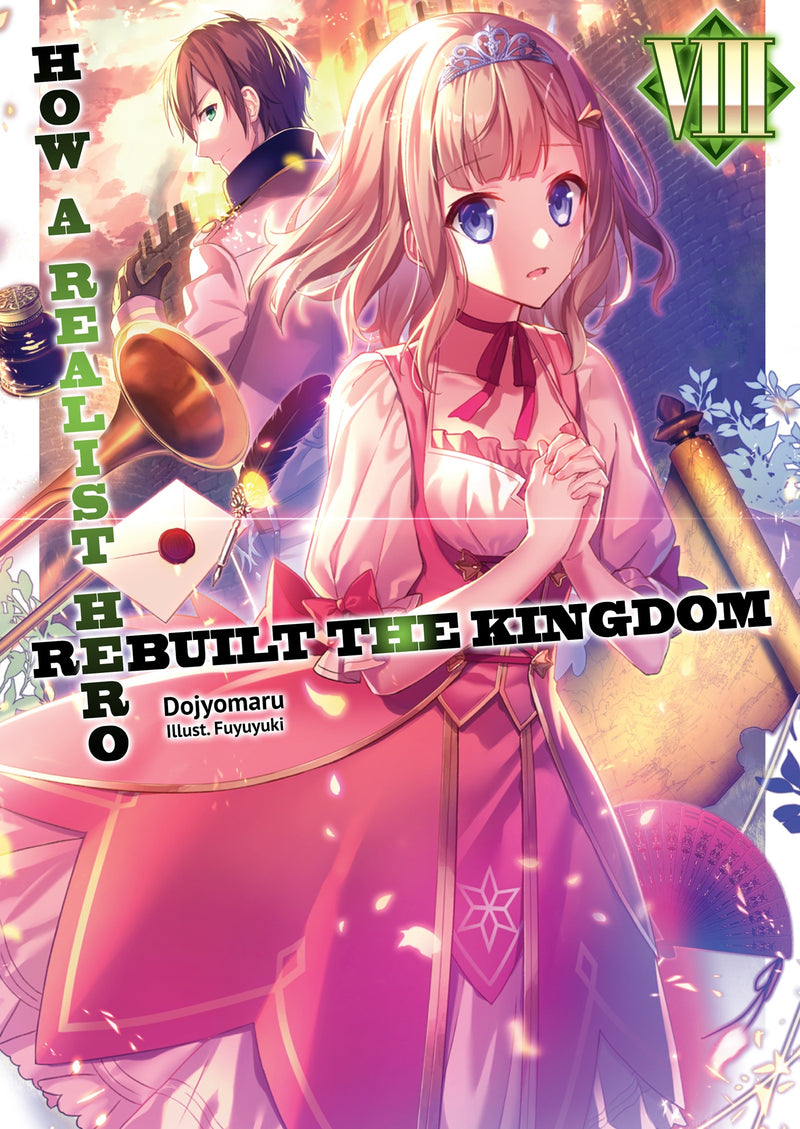How a Realist Hero Rebuilt the Kingdom (Light Novel) Vol. 08