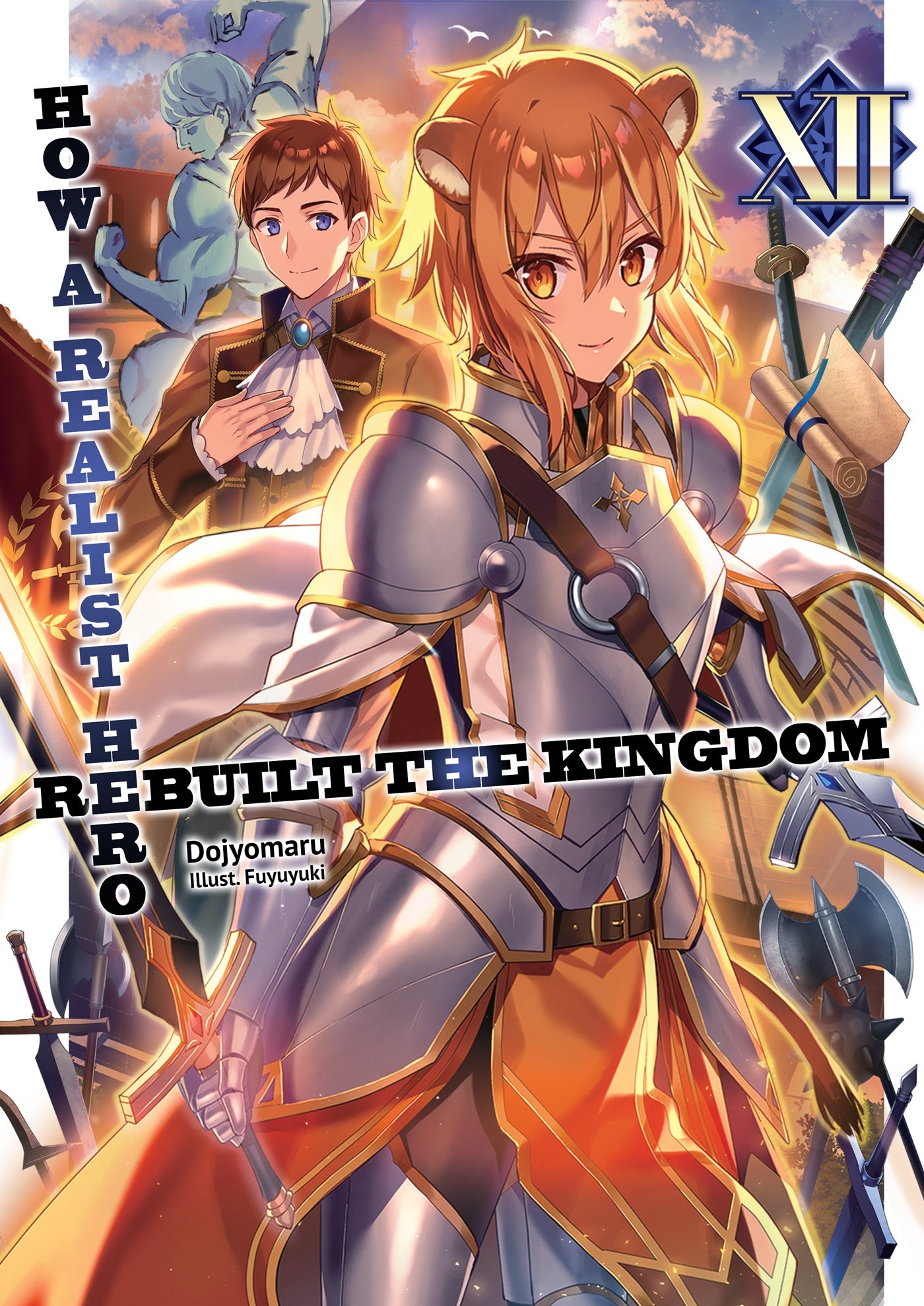 How a Realist Hero Rebuilt the Kingdom (Light Novel) Vol. 12