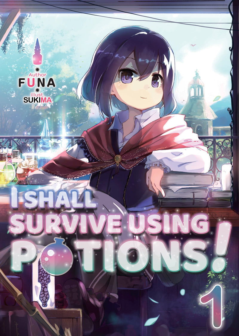 I Shall Survive Using Potions! Volume 01
