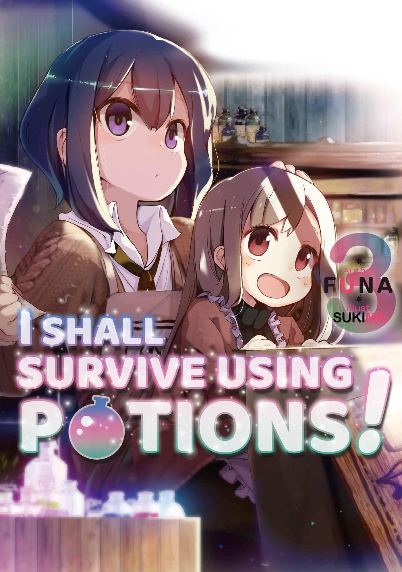 I Shall Survive Using Potions! Volume 03