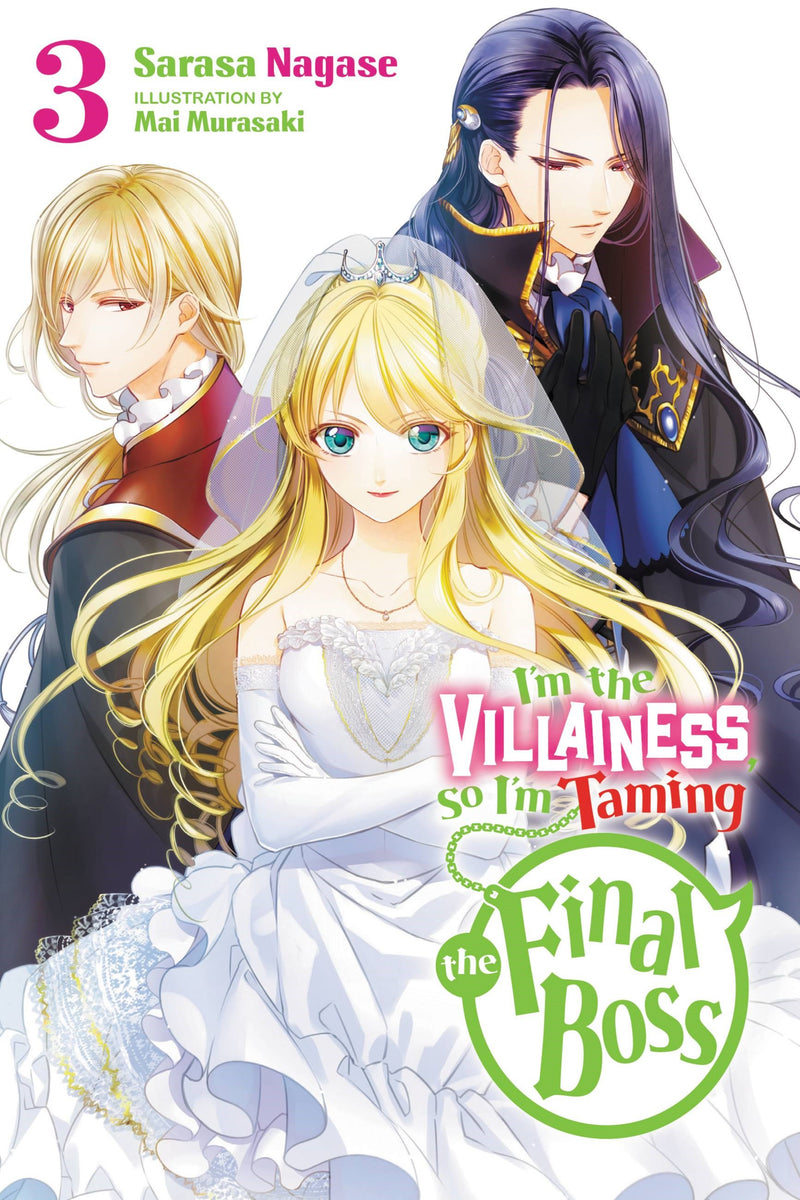 I'm the Villainess, So I'm Taming the Final Boss Vol. 03 (Light Novel)