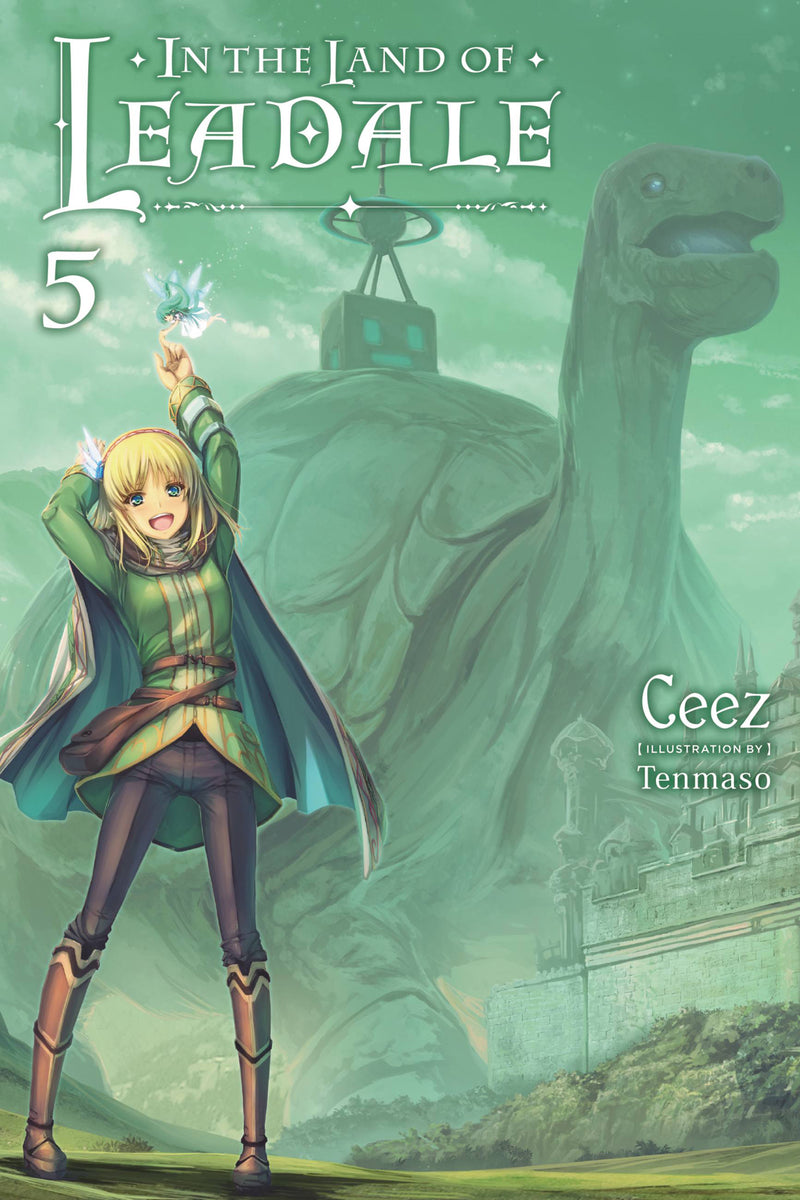 In the Land of Leadale Vol. 05 (Light Novel)