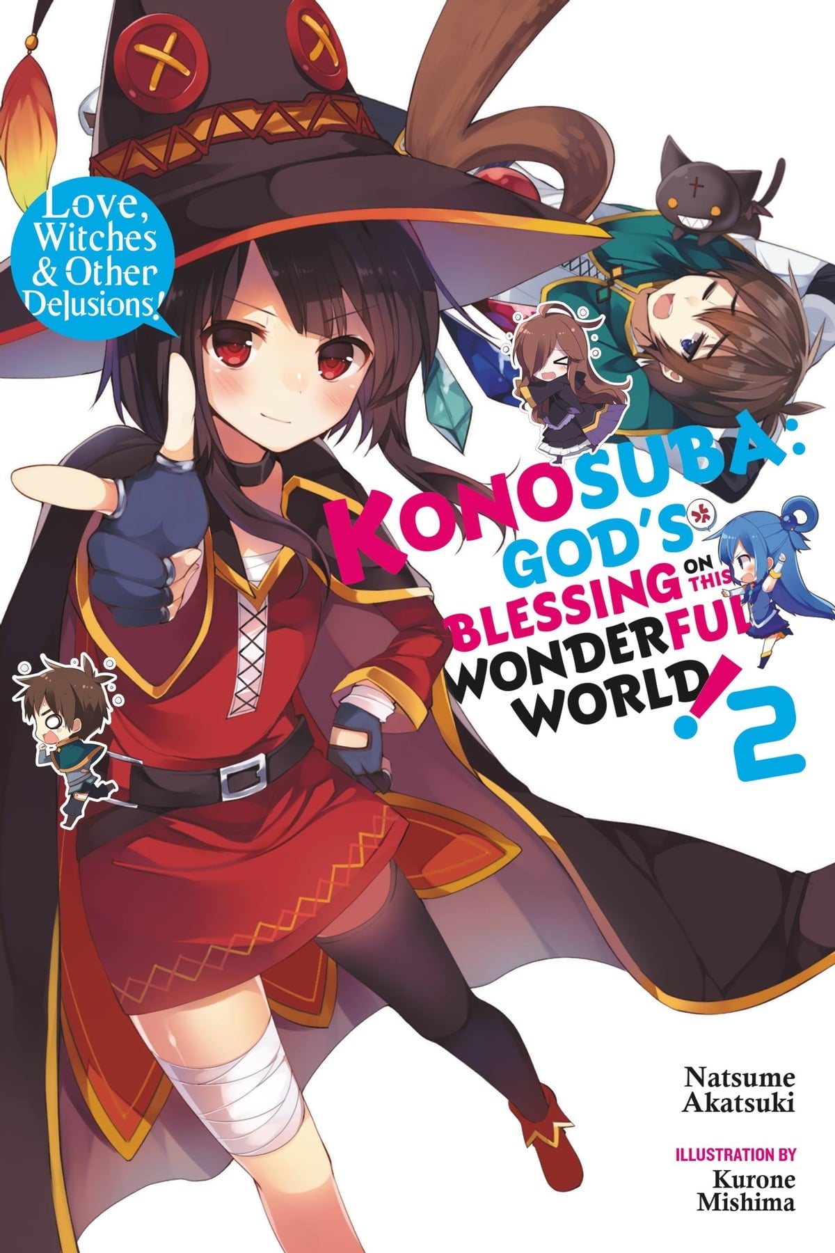 Konosuba: God's Blessing on This Wonderful World! Vol. 02 (Light Novel): Love, Witches & Other Delusions!