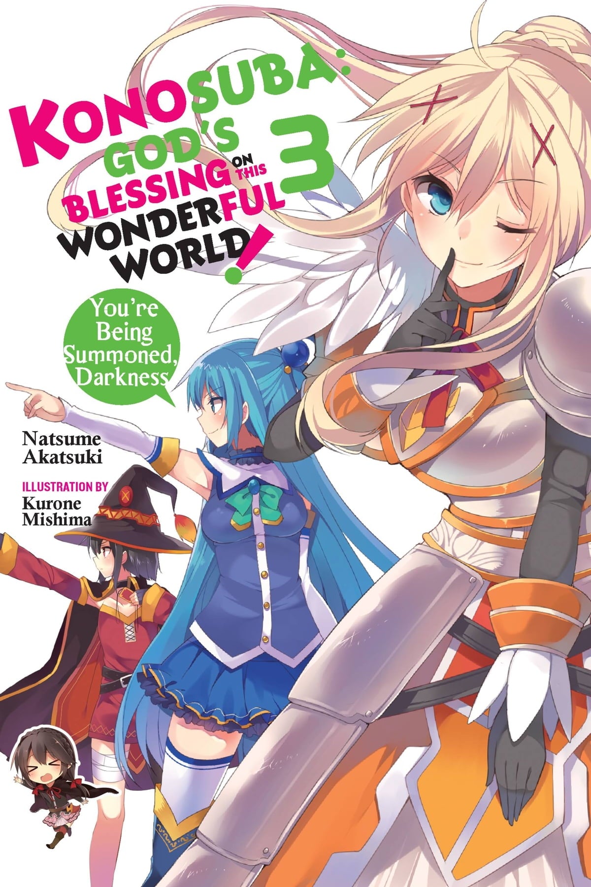 Konosuba: God's Blessing on This Wonderful World! Vol. 03 (Light Novel): You're Being Summoned, Darkness