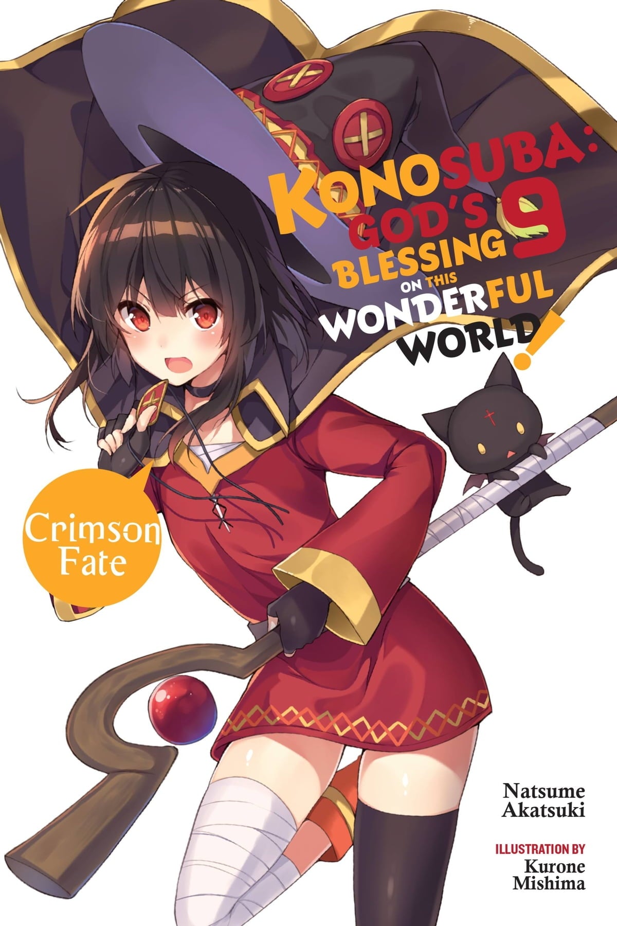 Konosuba: God's Blessing on This Wonderful World! Vol. 09 (Light Novel): Crimson Fate