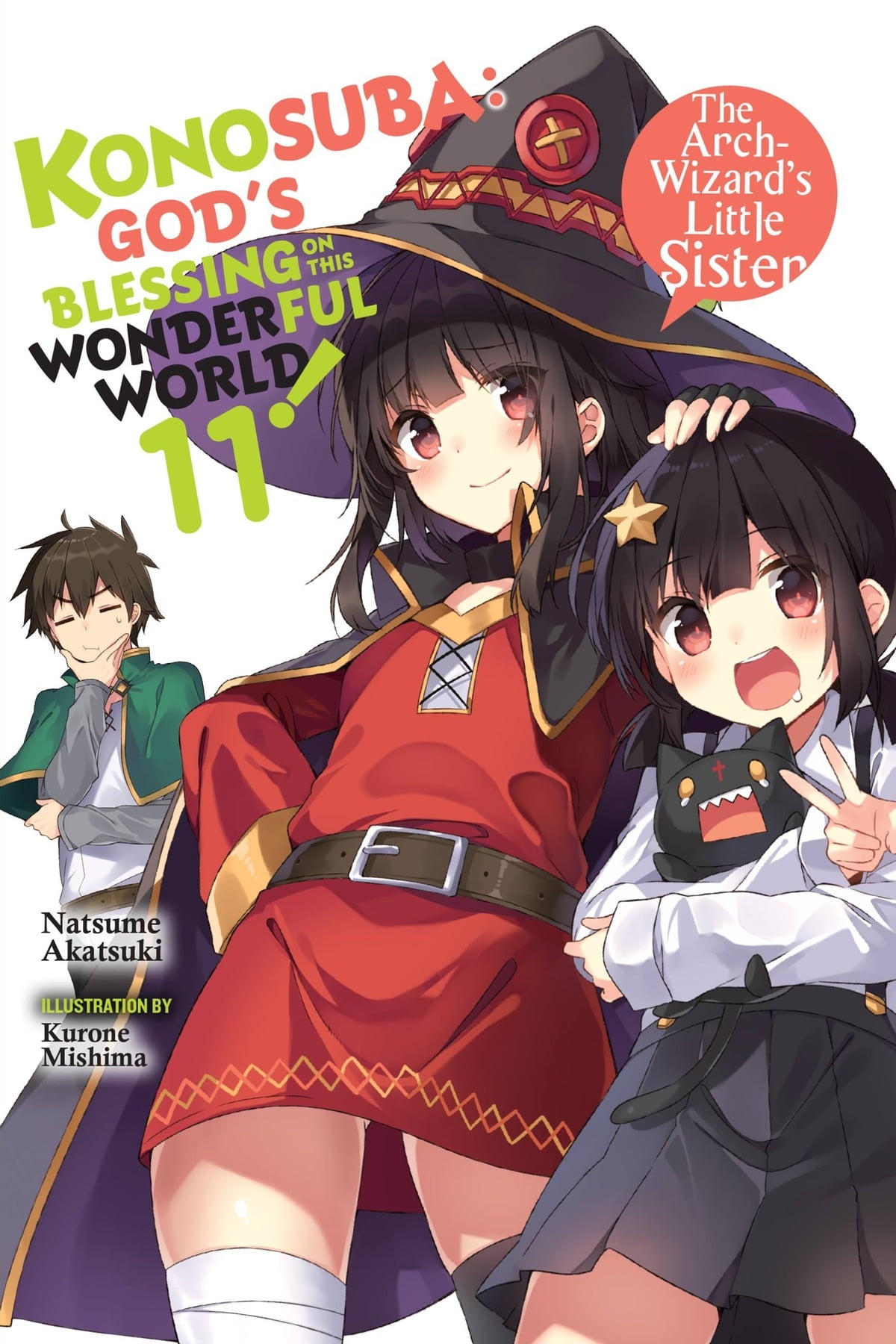 Konosuba: God's Blessing on This Wonderful World! Vol. 11 (Light Novel): The Arch-Wizard's Little Sister