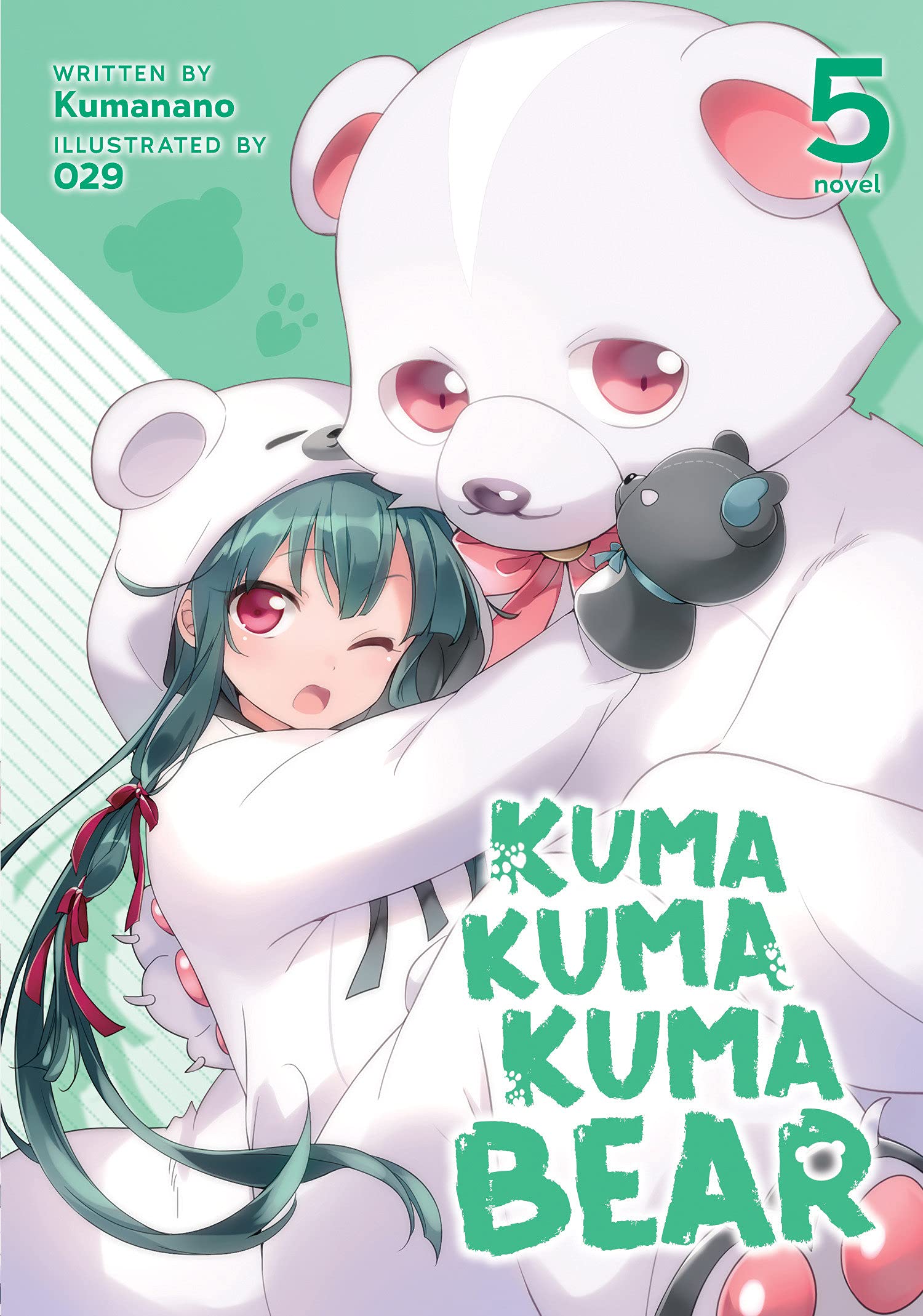 Kuma Kuma Kuma Bear (Light Novel) Vol. 05