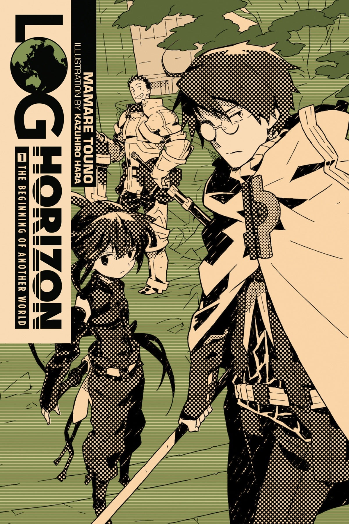 Log Horizon Vol. 01 (Light Novel): The Beginning of Another World