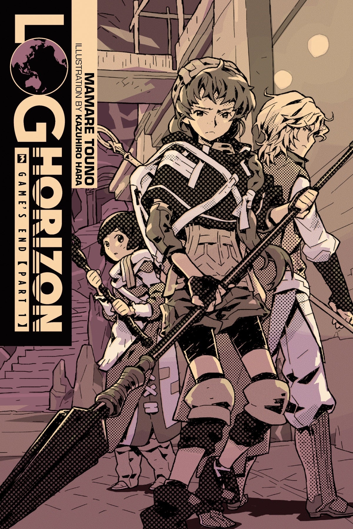 Log Horizon Vol. 03 (Light Novel): Game's End, Part 1