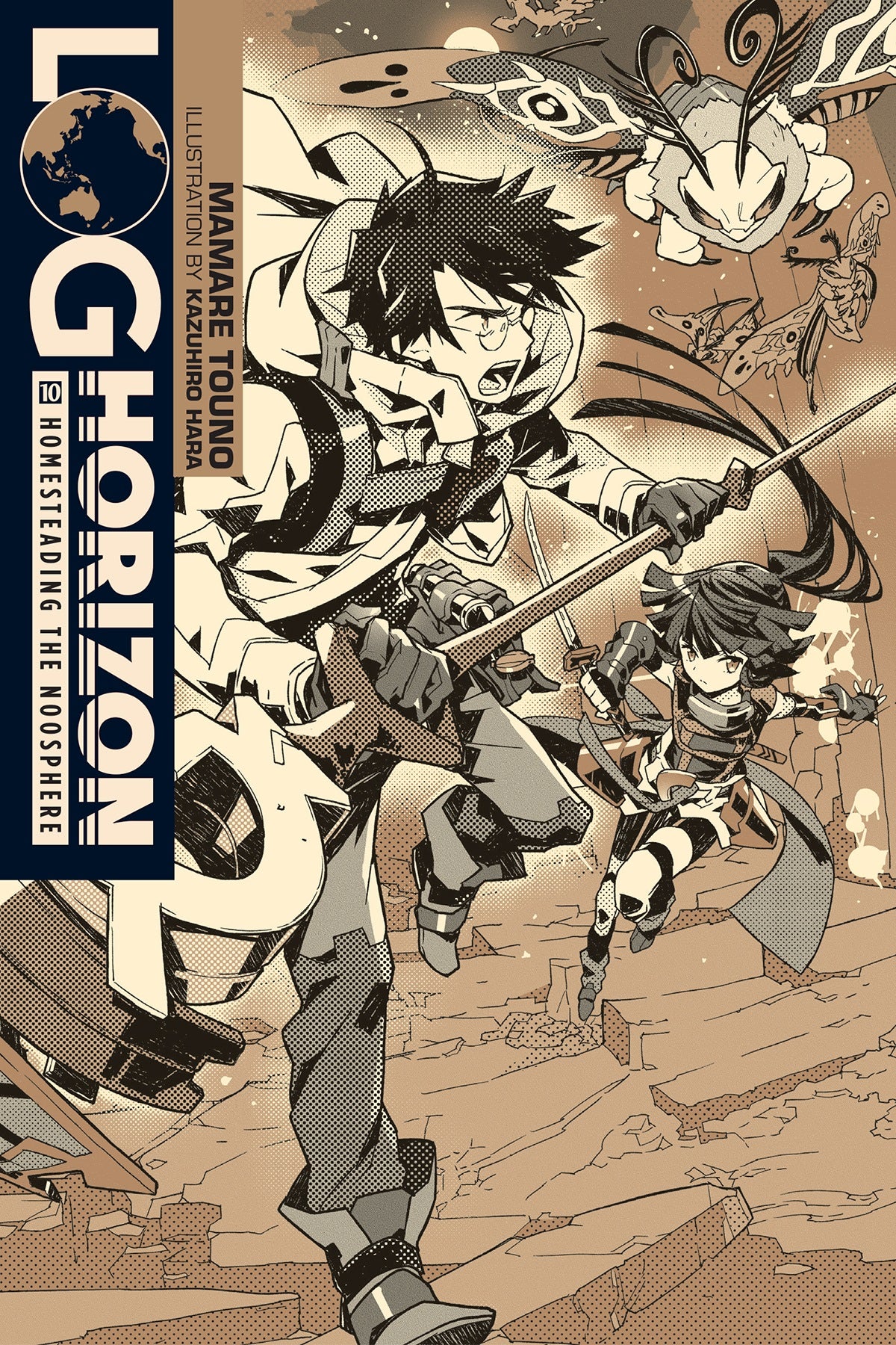 Log Horizon Vol. 10 (Light Novel): Homesteading the Noosphere