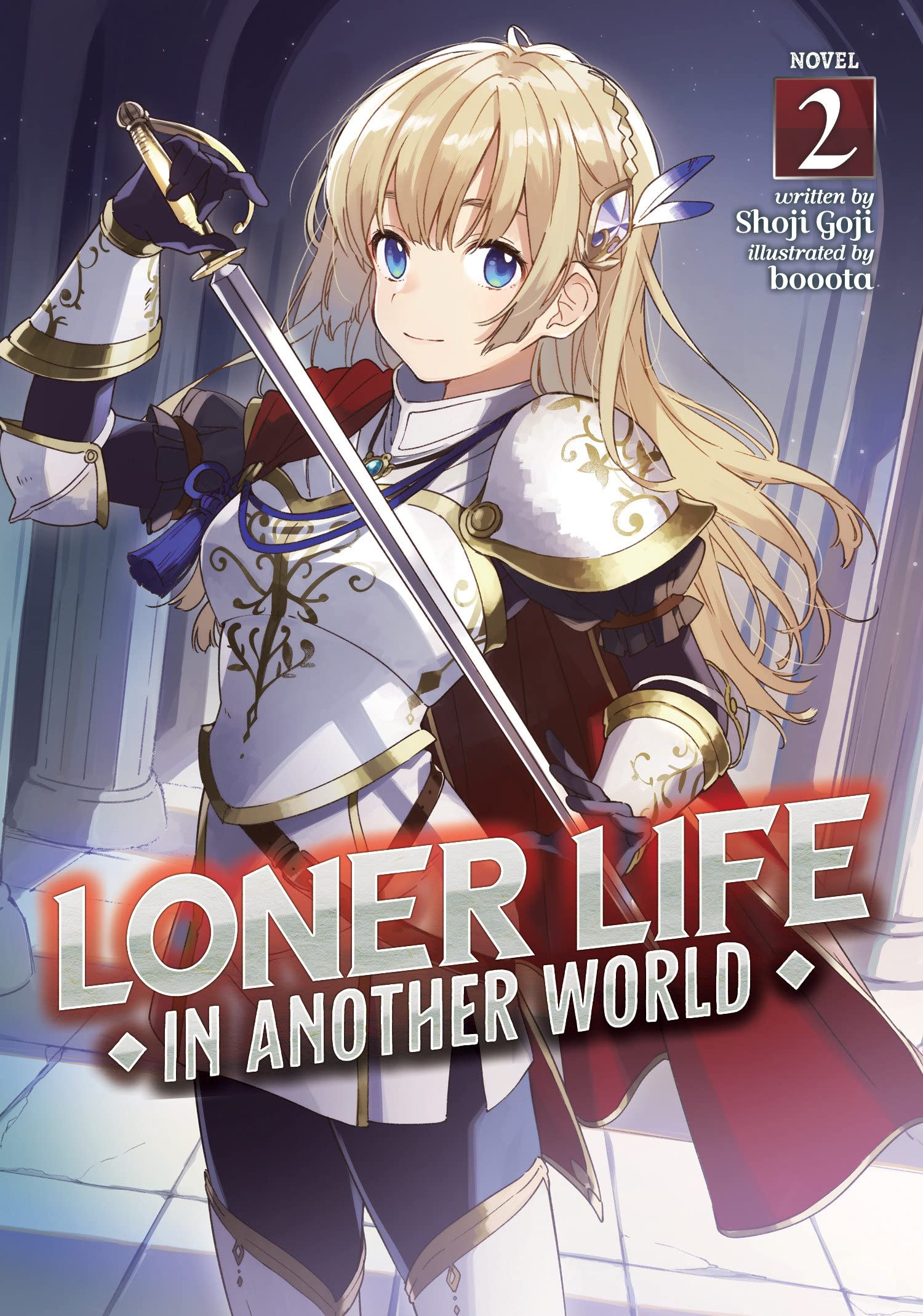 Loner Life in Another World (Light Novel) Vol. 02