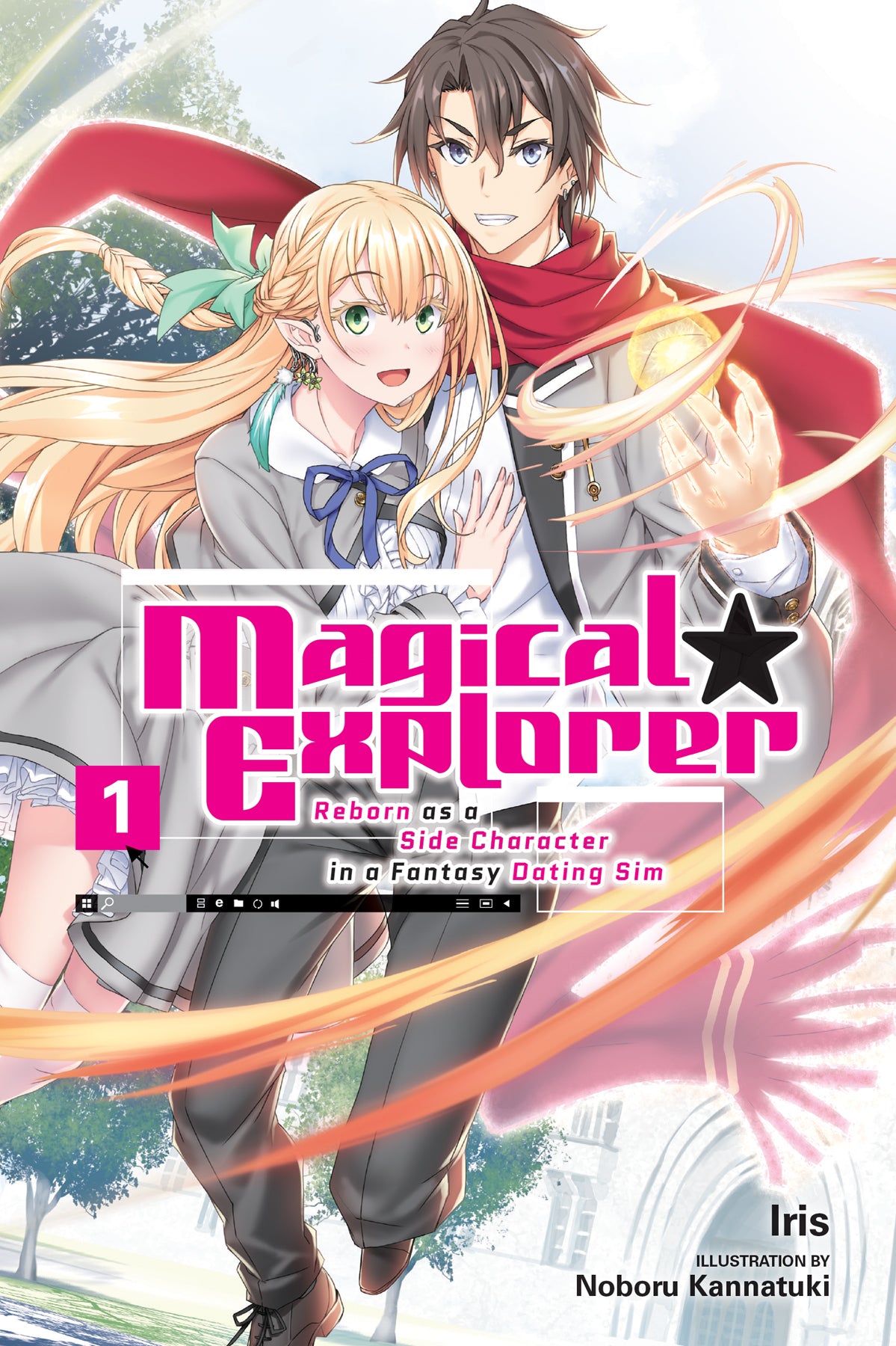Magical Explorer Vol. 01 (Light Novel): Reborn as a Side Character in a Fantasy Dating Sim