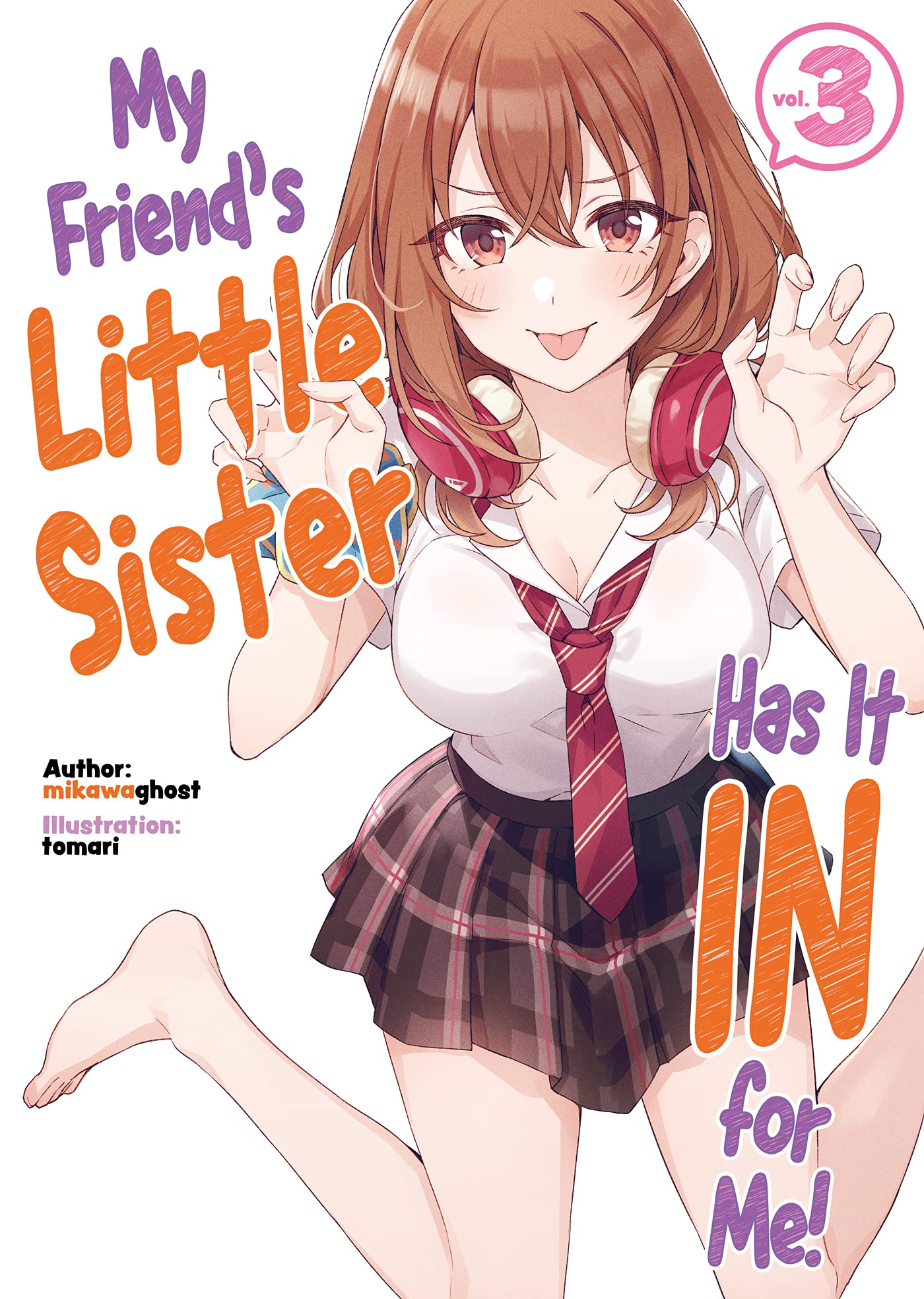 My Friend's Little Sister Has It in for Me! Volume 03