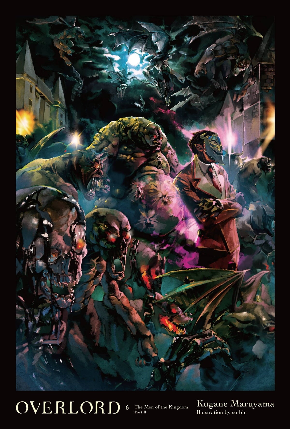 Overlord Vol. 06 (Light Novel): The Men of the Kingdom Part II
