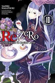 RE: Zero -Starting Life in Another World- Vol. 10 (Light Novel)