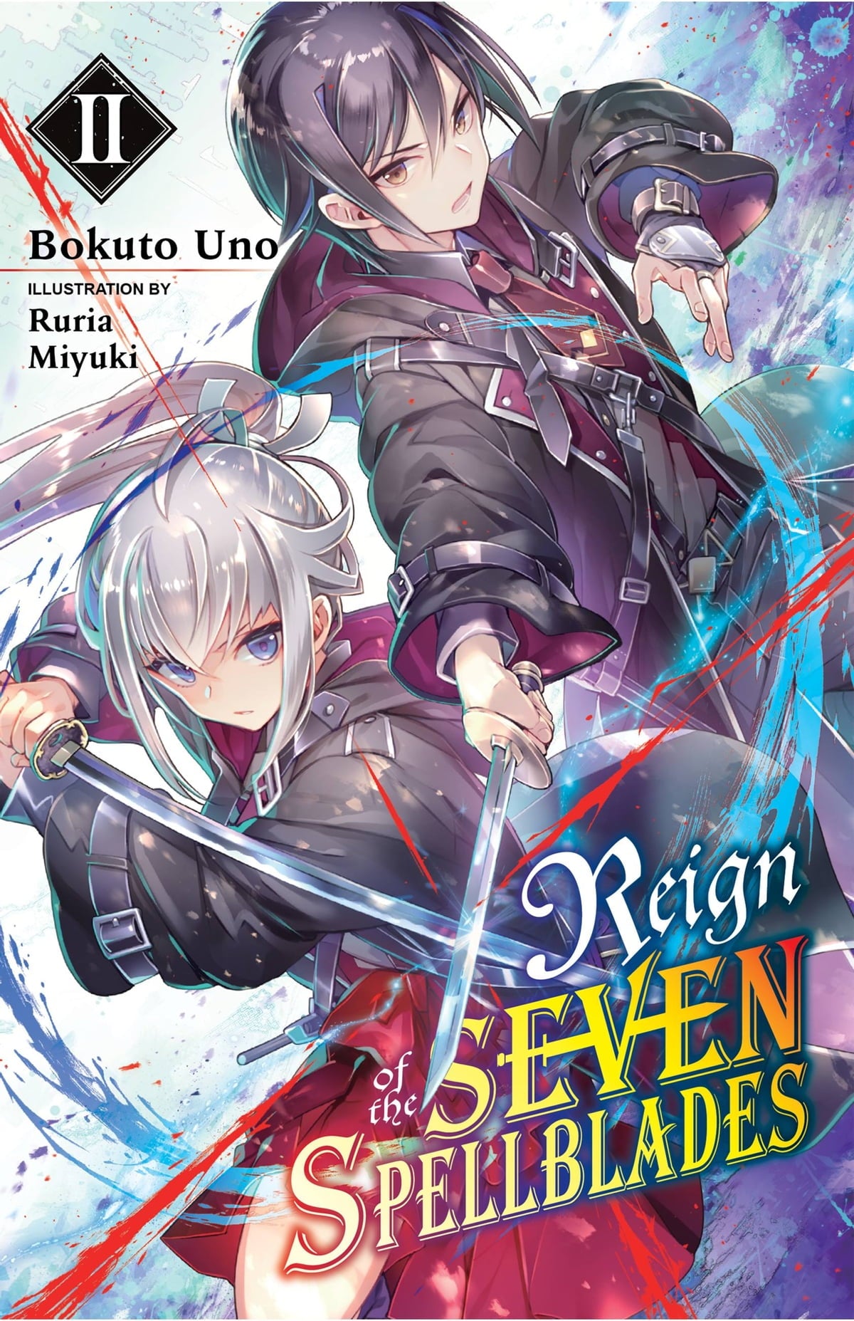 Reign of the Seven Spellblades Vol. 02 (Light Novel)