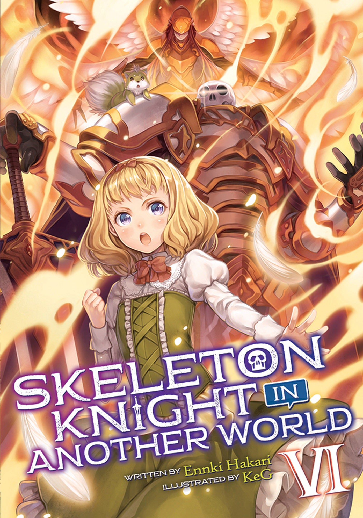 Skeleton Knight in Another World (Light Novel) Vol. 06