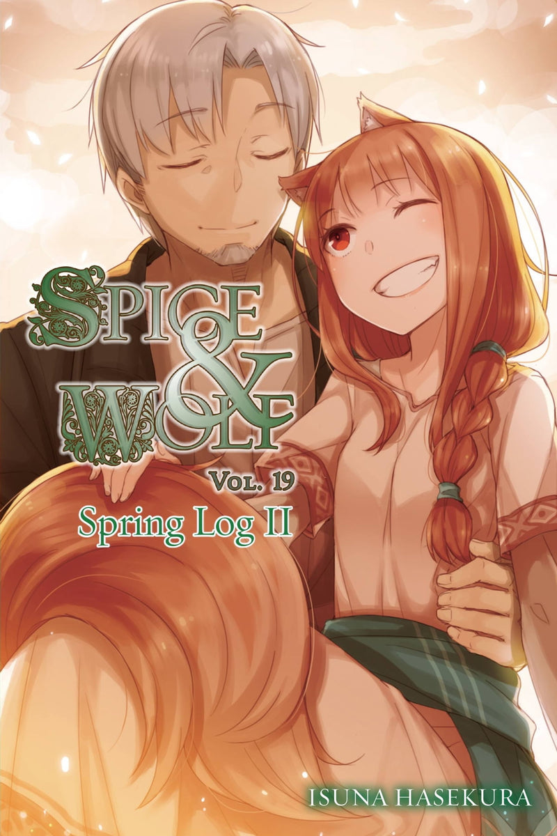 Spice and Wolf Vol. 19 (Light Novel): Spring Log II