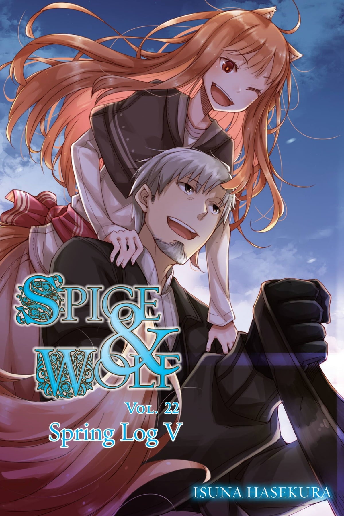 Spice and Wolf Vol. 22 (Light Novel): Spring Log V