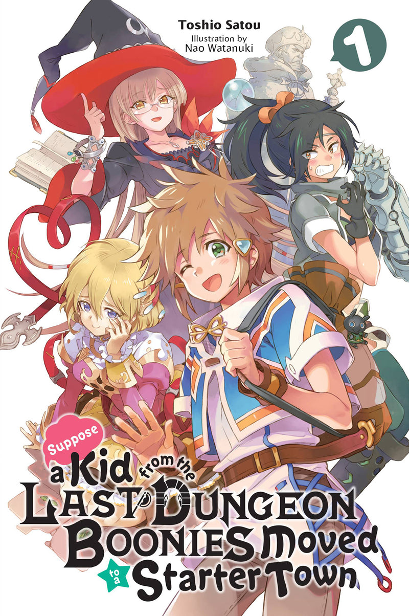 Suppose a Kid from the Last Dungeon Boonies Moved to a Starter Town Vol. 01 (Light Novel)