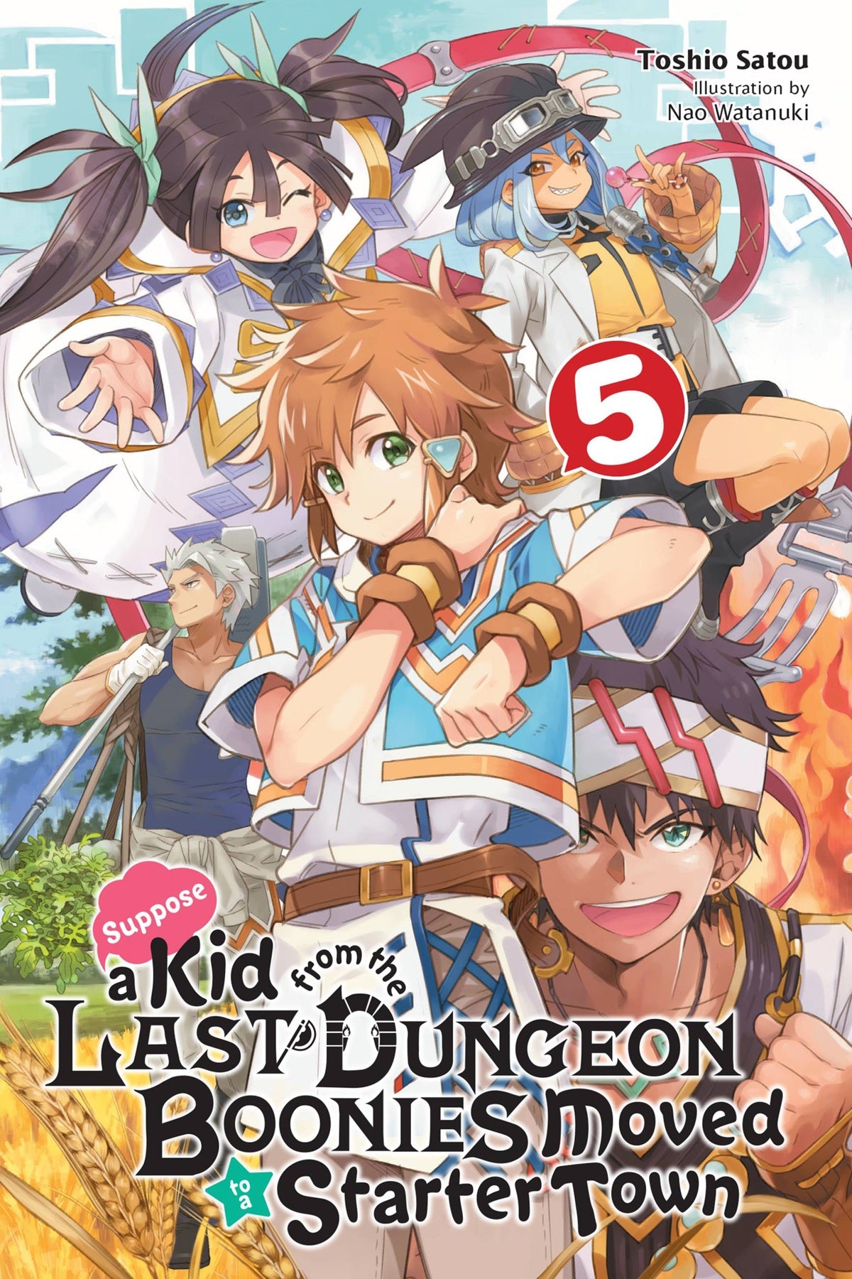 Suppose a Kid from the Last Dungeon Boonies Moved to a Starter Town Vol. 05 (Light Novel)