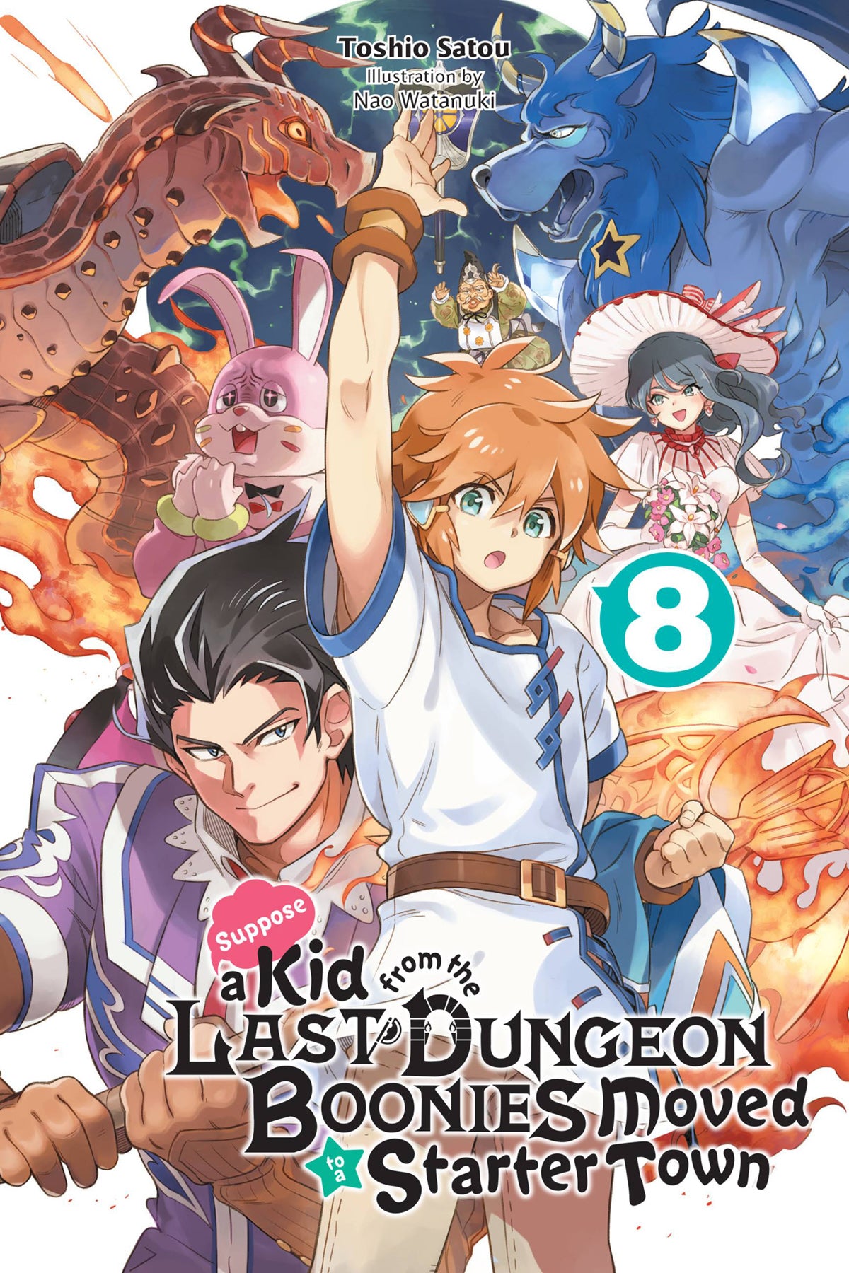 Suppose a Kid from the Last Dungeon Boonies Moved to a Starter Town Vol. 08 (Light Novel)