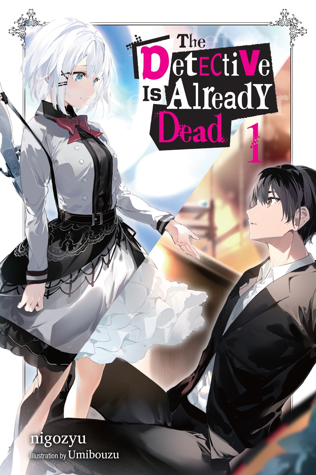 The Detective Is Already Dead Vol. 01 (Light Novel)