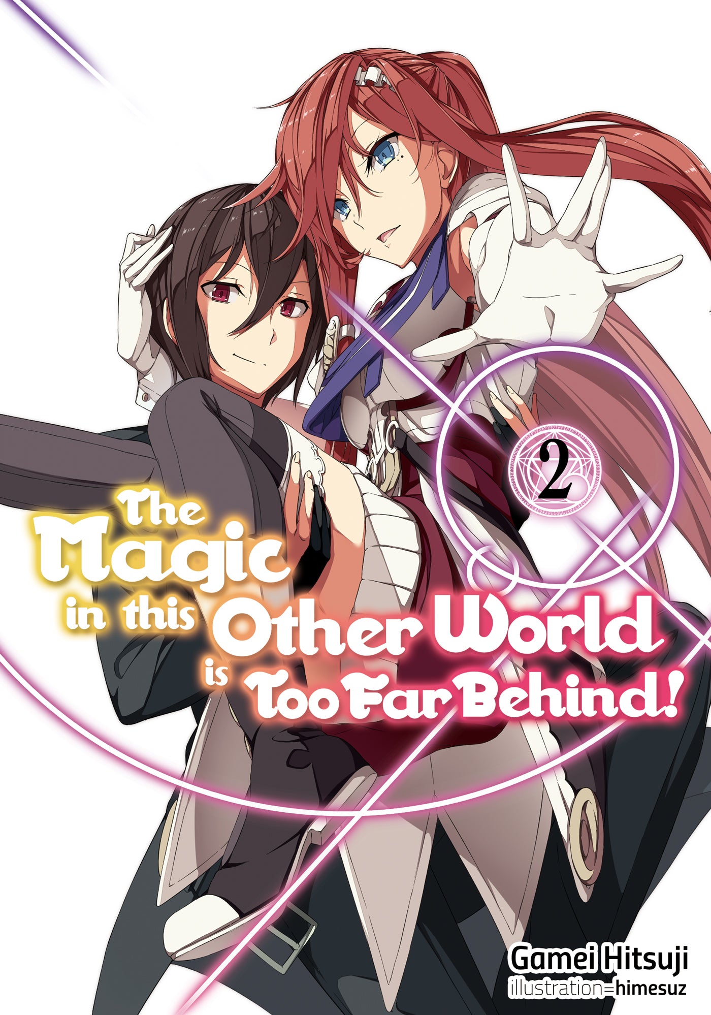 The Magic in This Other World Is Too Far Behind! Volume 02